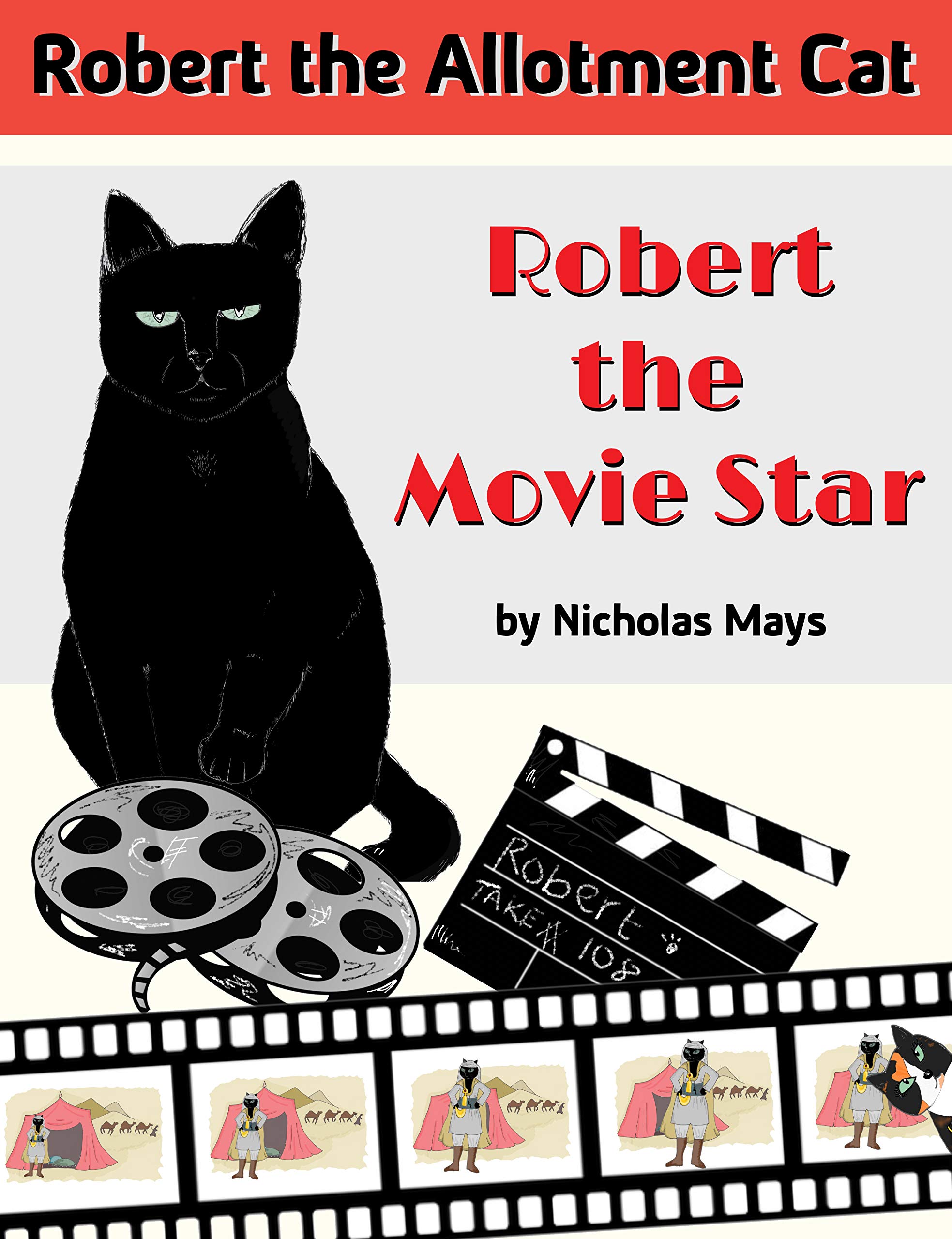 Robert The Allotment Cat: Robert the Movie Star by Nicholas Mays ...