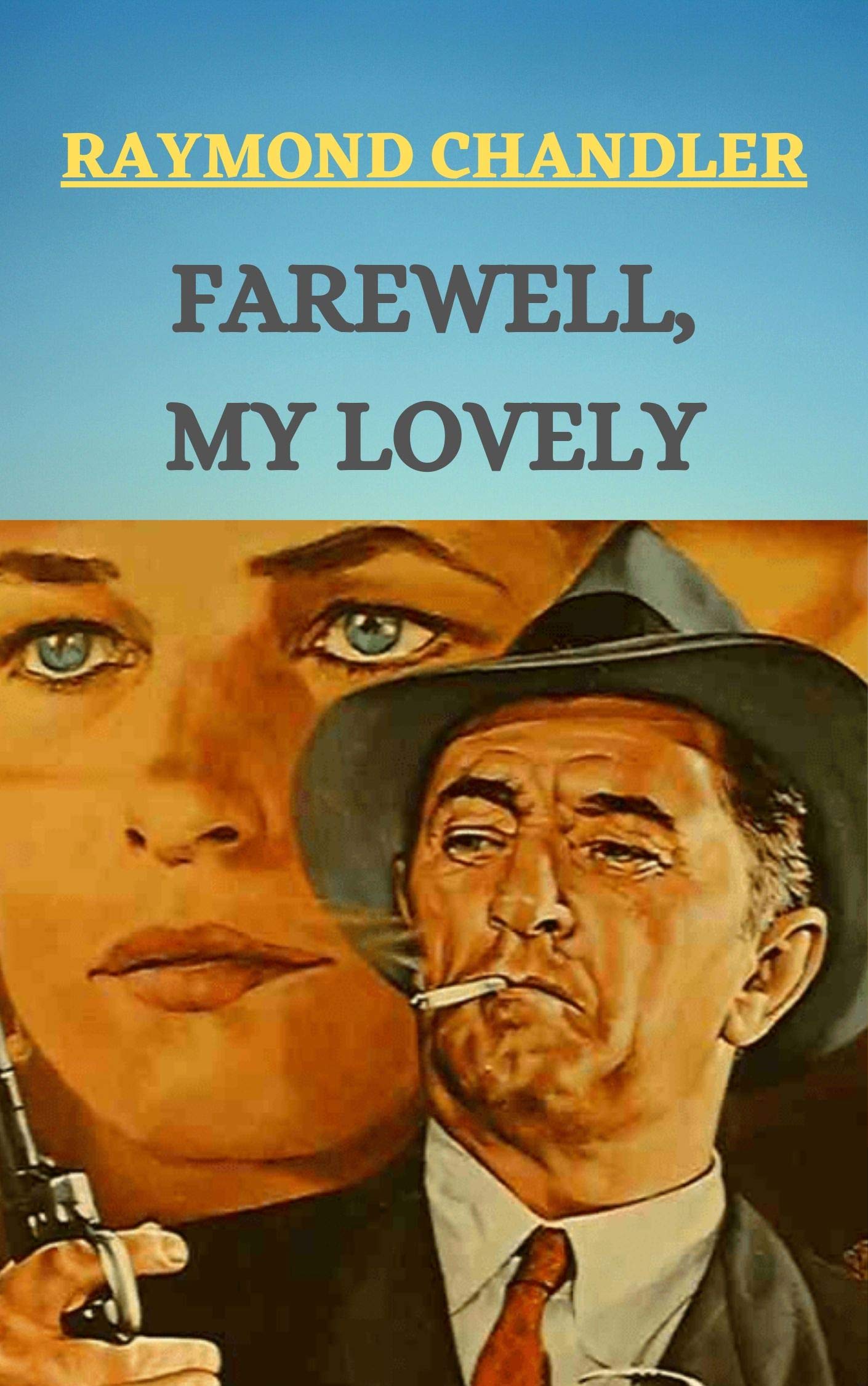 FAREWELL, MY LOVELY by Raymond Chandler