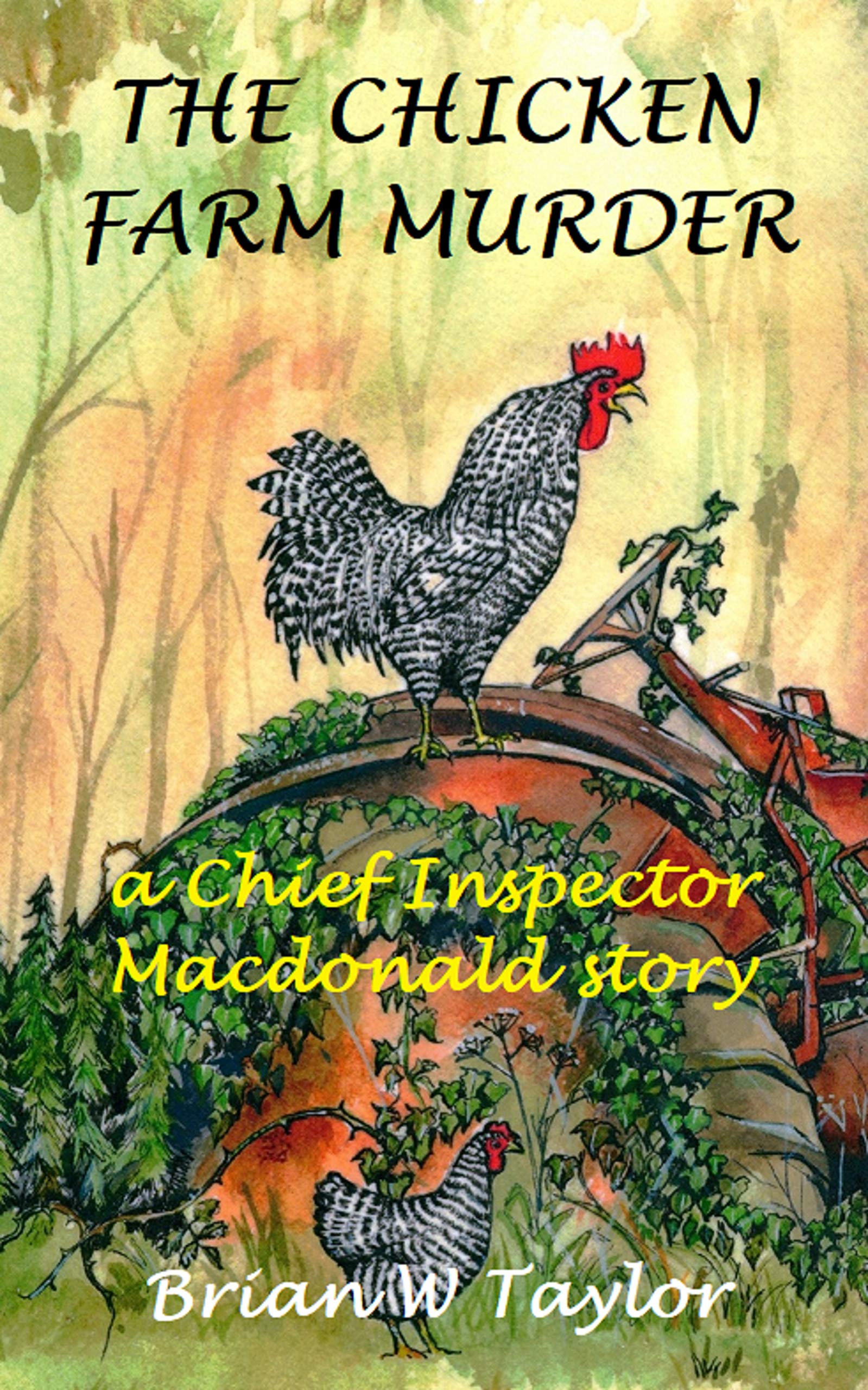 The Chicken Farm Murder by Brian W. Taylor Goodreads