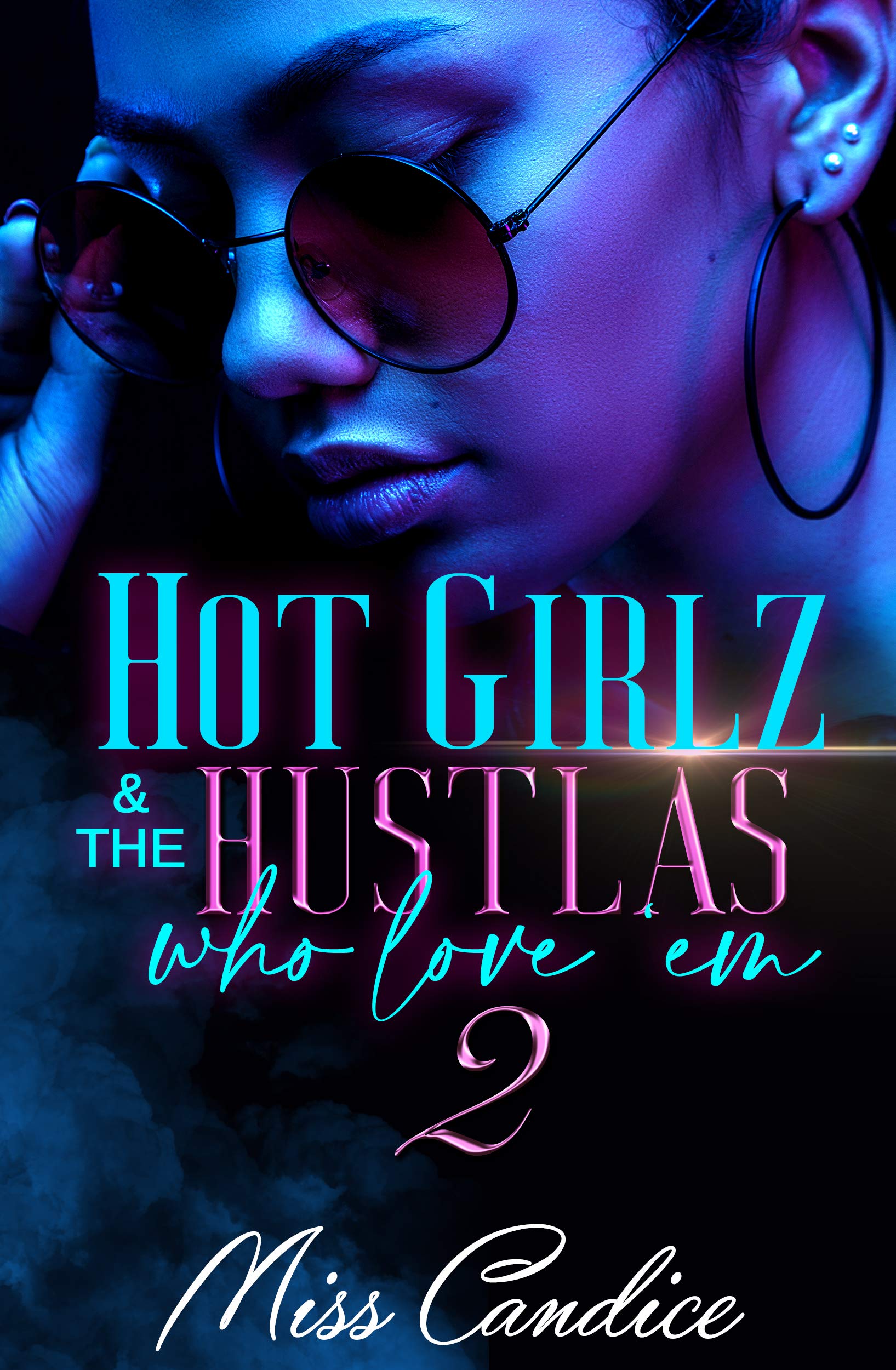 Hot Girlz and the Hustlas Who Love 'Em 2 book cover
