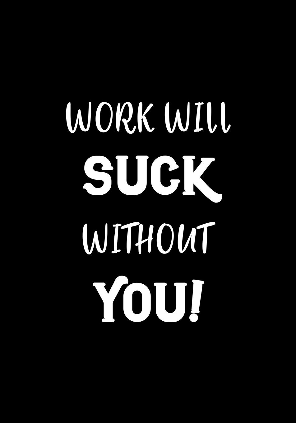 Work Will Suck Without You!: Coworker Leaving Gifts | Funny Gifts for ...