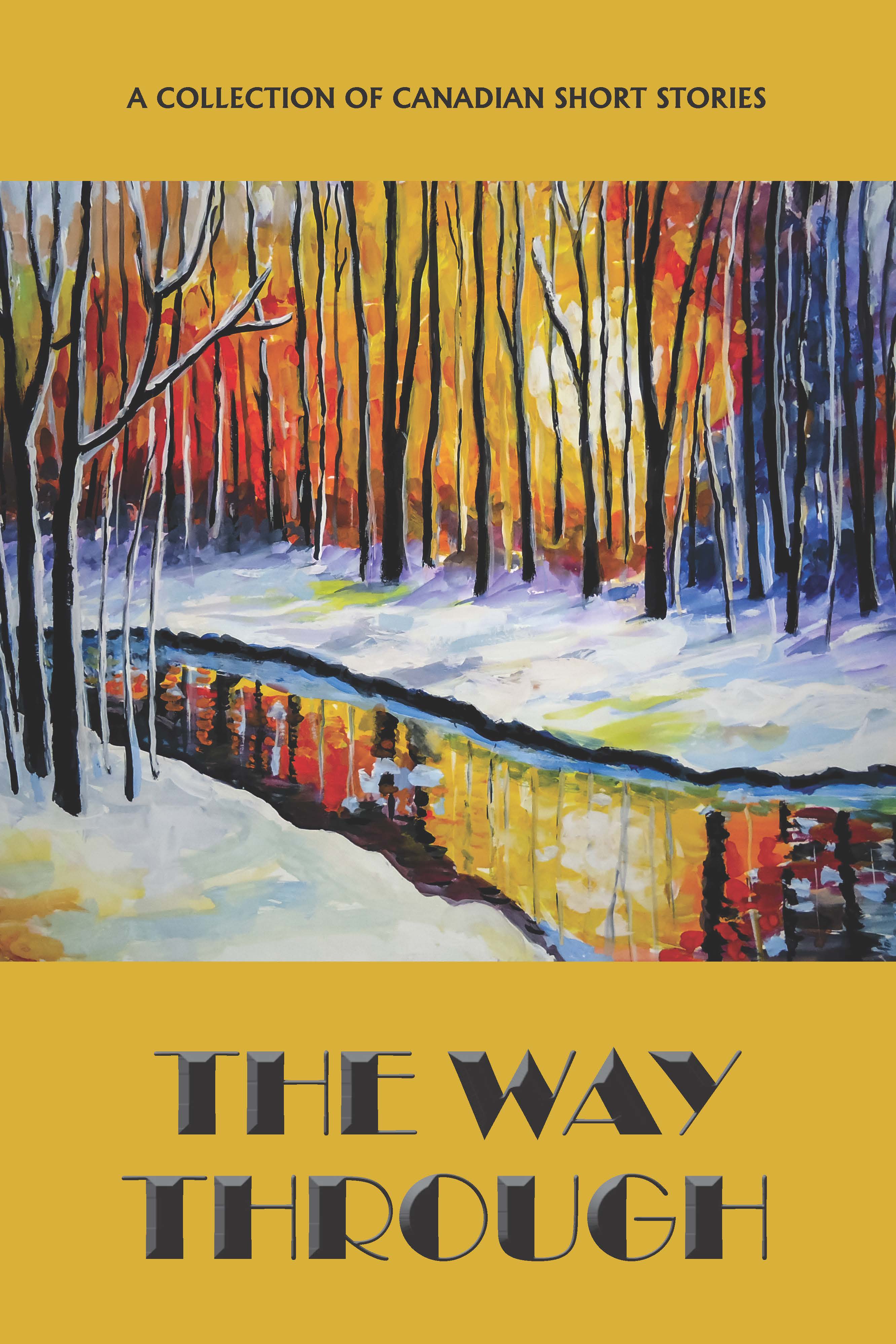 The Way Through A Collection of Canadian Short Stories by Rachelle