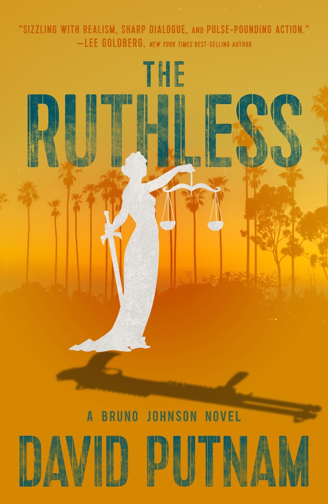 The Ruthless (Bruno Johnson, #8) by David Putnam | Goodreads
