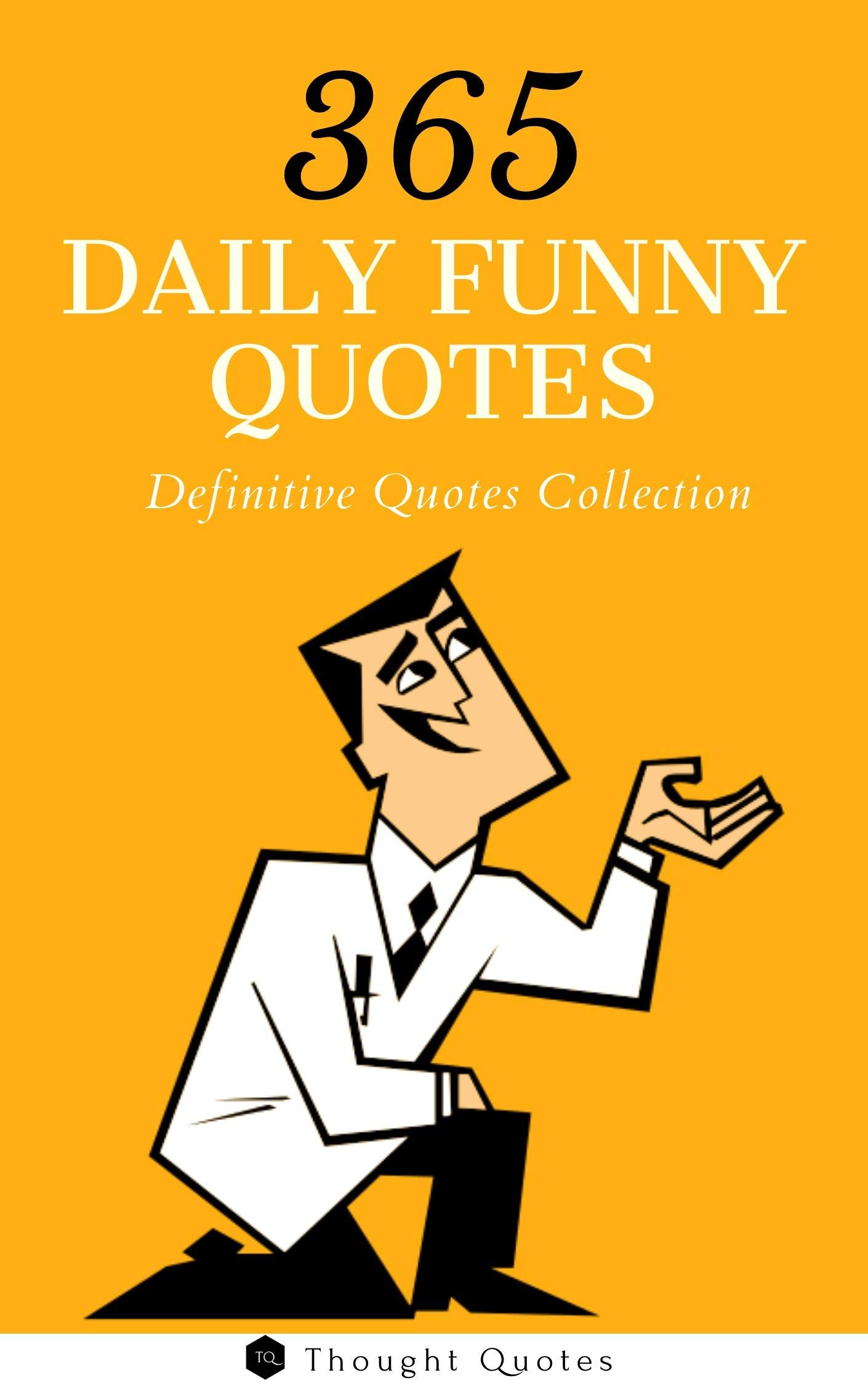 365 Funny Thoughts Funny Quotes That Make Moments Memorable Adobe 365 Funny Thoughts Funny Quotes That Make Moments Memorable Adobe