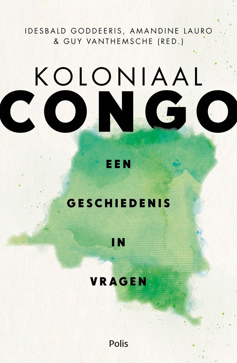 Koloniaal Congo Een Geschiedenis In Vragen By Amandine Lauro Goodreads koloniaal-congo-een-geschiedenis-in-vragen-by-amandine-lauro-goodreads