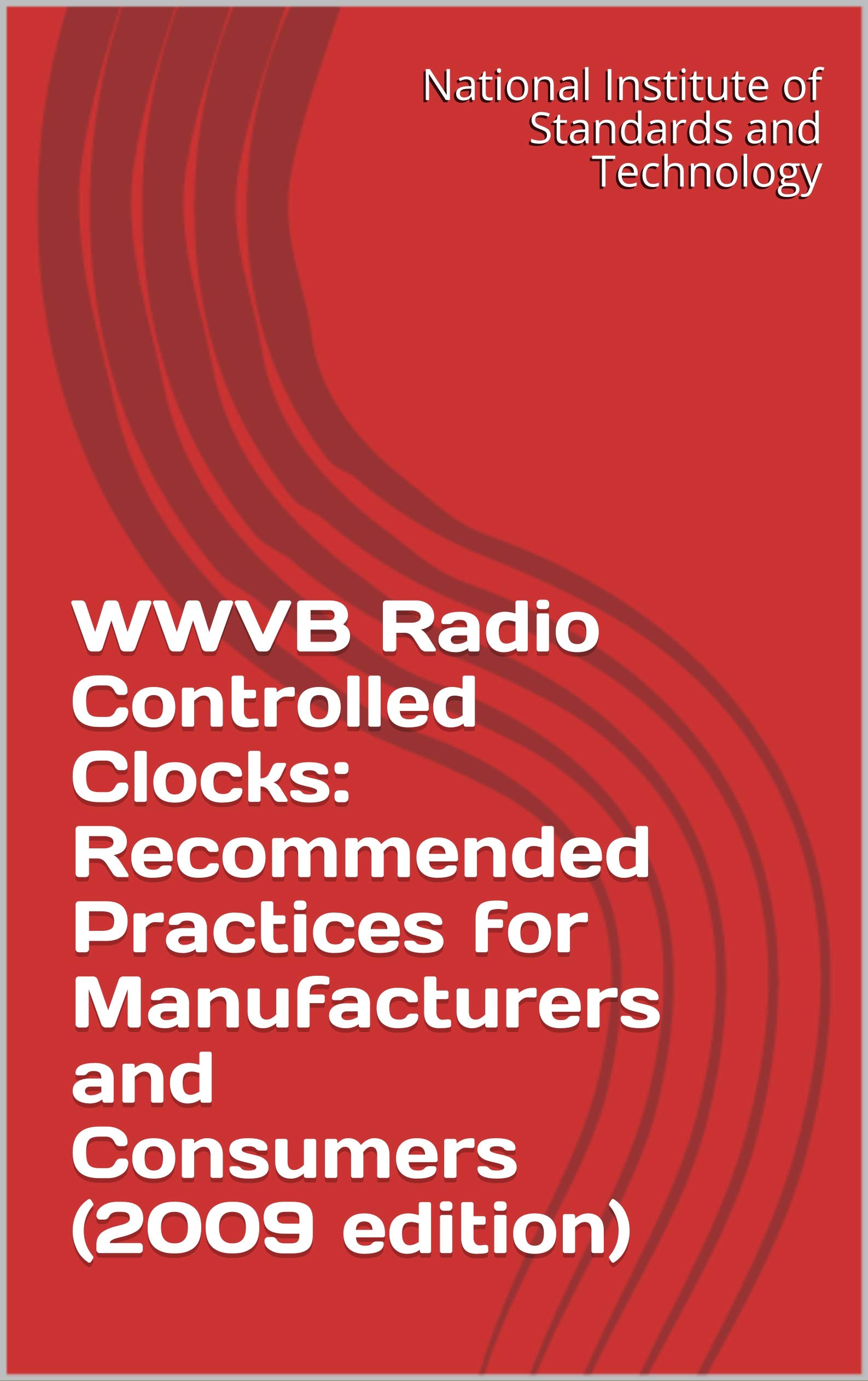 WWVB Radio Controlled Clocks Practices for Manufacturers