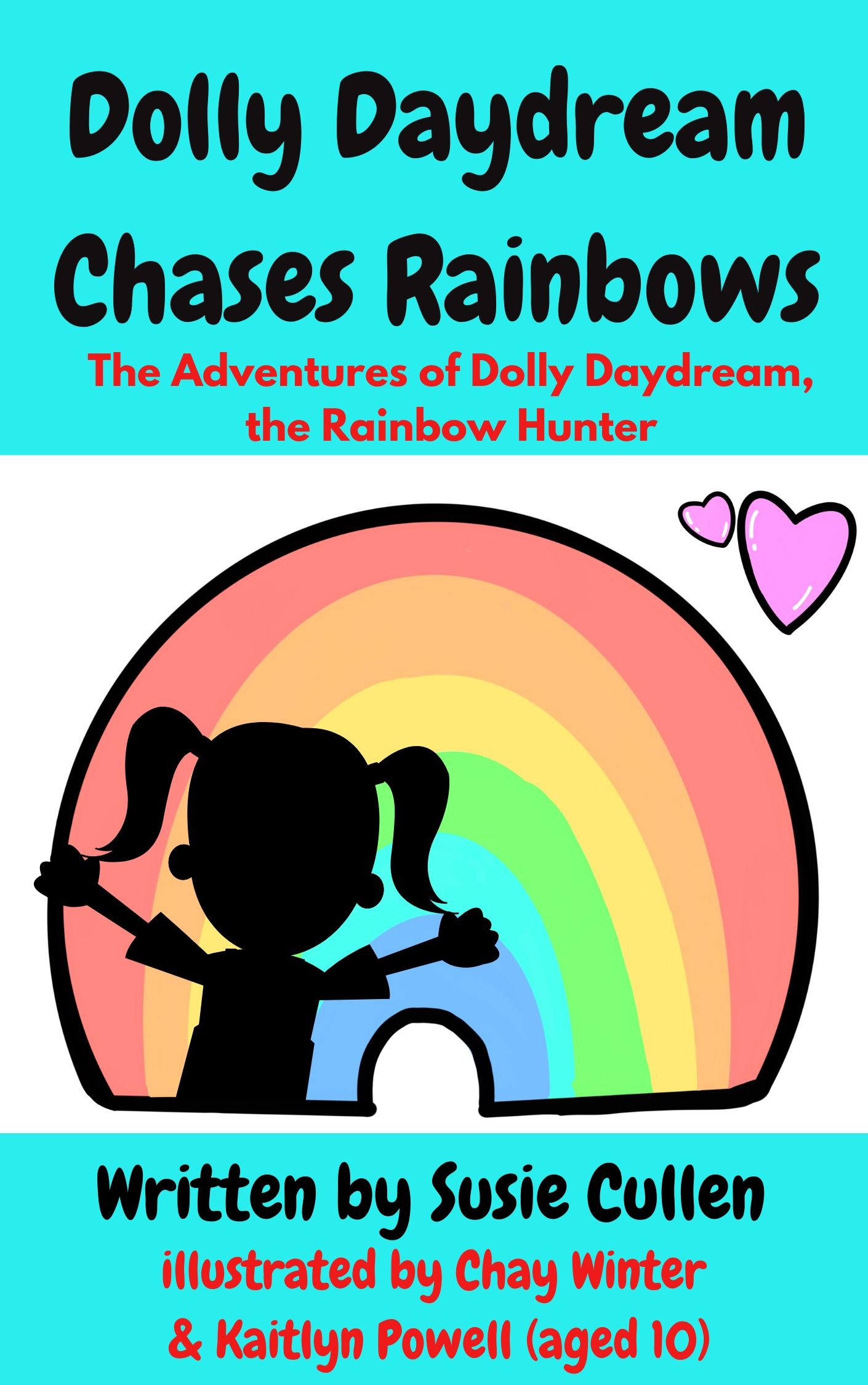 Dolly Daydream Chases Rainbows by Susie Cullen Goodreads