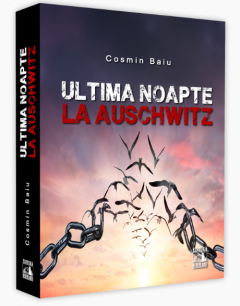 Ultima noapte la Auschwitz