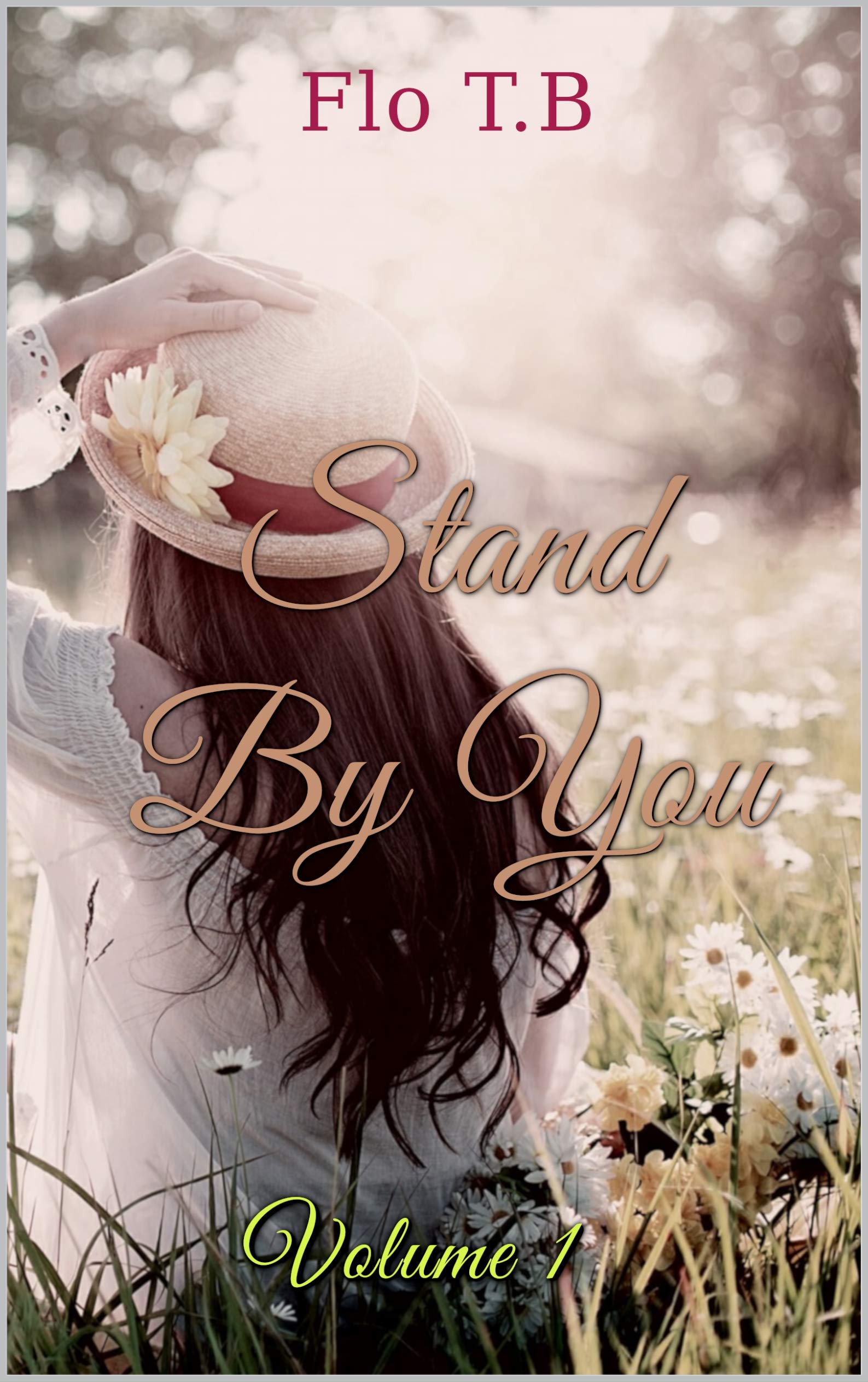 Stand By You volume 1 (Stand By english) by Flo T.B Goodreads