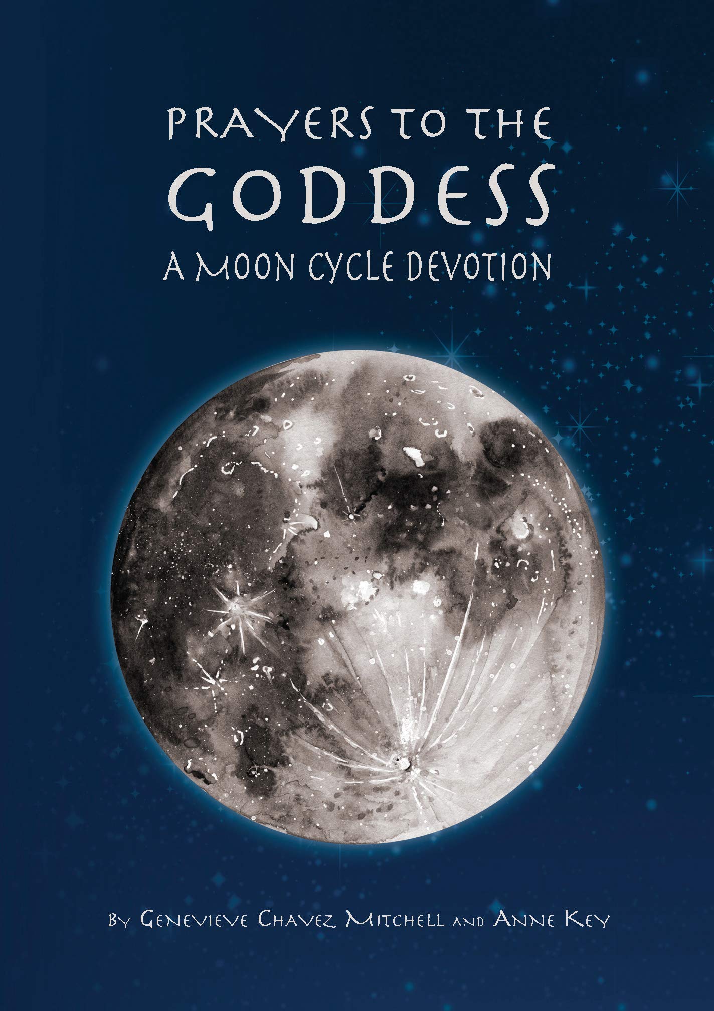 Prayers to the Goddess: A Moon Cycle Devotion