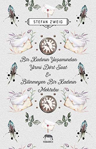 Bilinmeyen Bir Kadının Mektubu & Bir Kadının Hayatından 24 Saat book cover