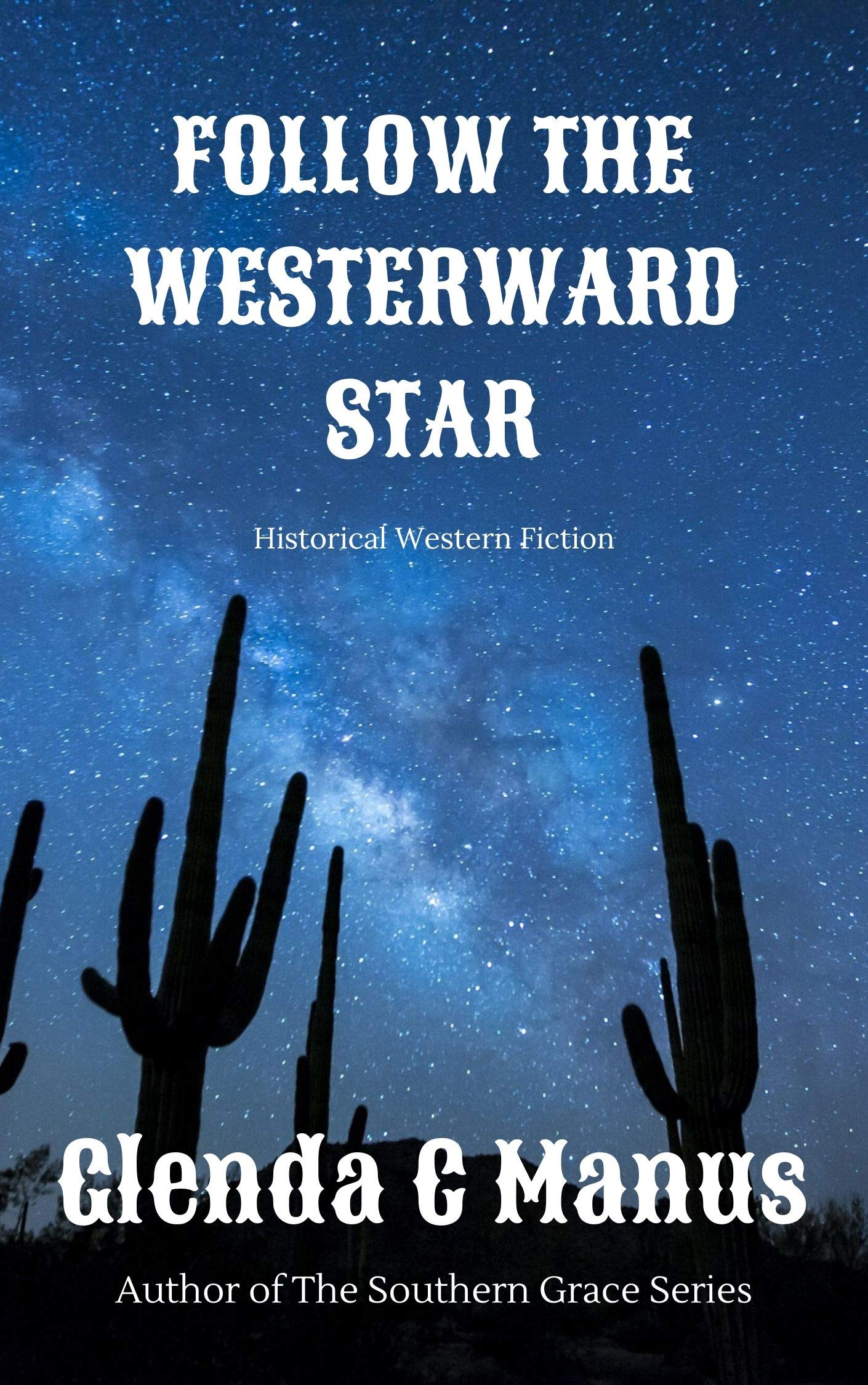 Follow the Westward Star