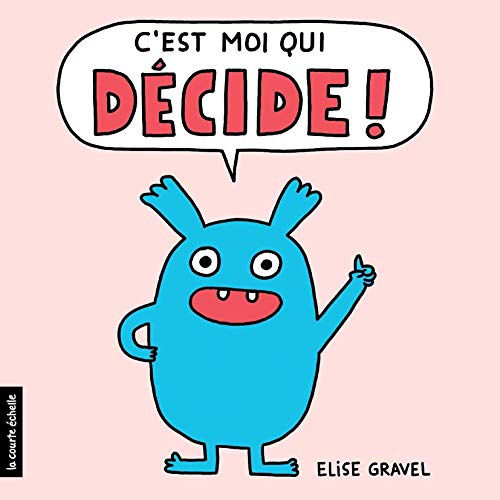 C’est moi qui décide