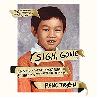 Sigh, Gone: A Misfit's Memoir of Great Books, Punk Rock, and the Fight to Fit In