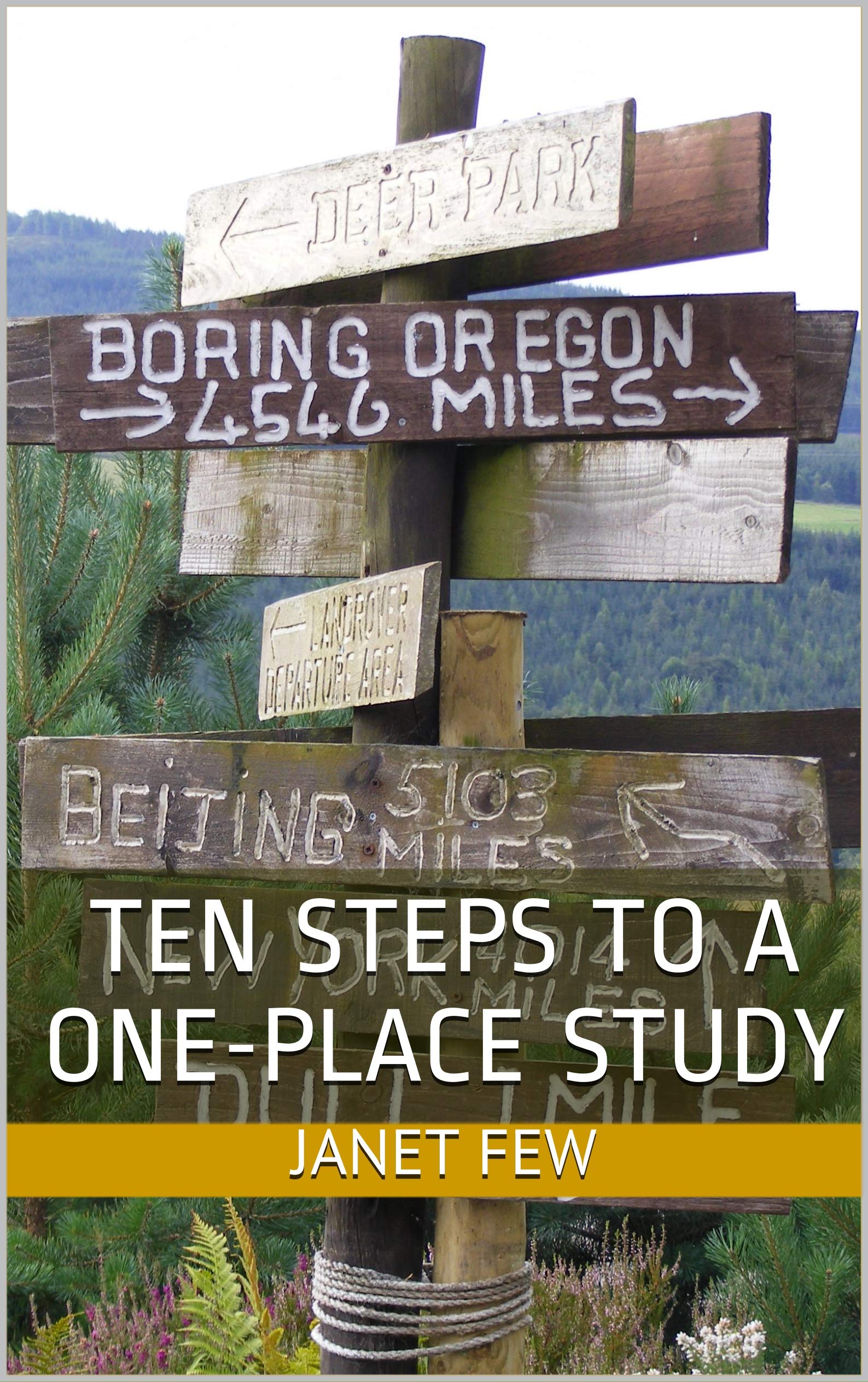 Ten Steps to a One-Place Study by Janet Few | Goodreads