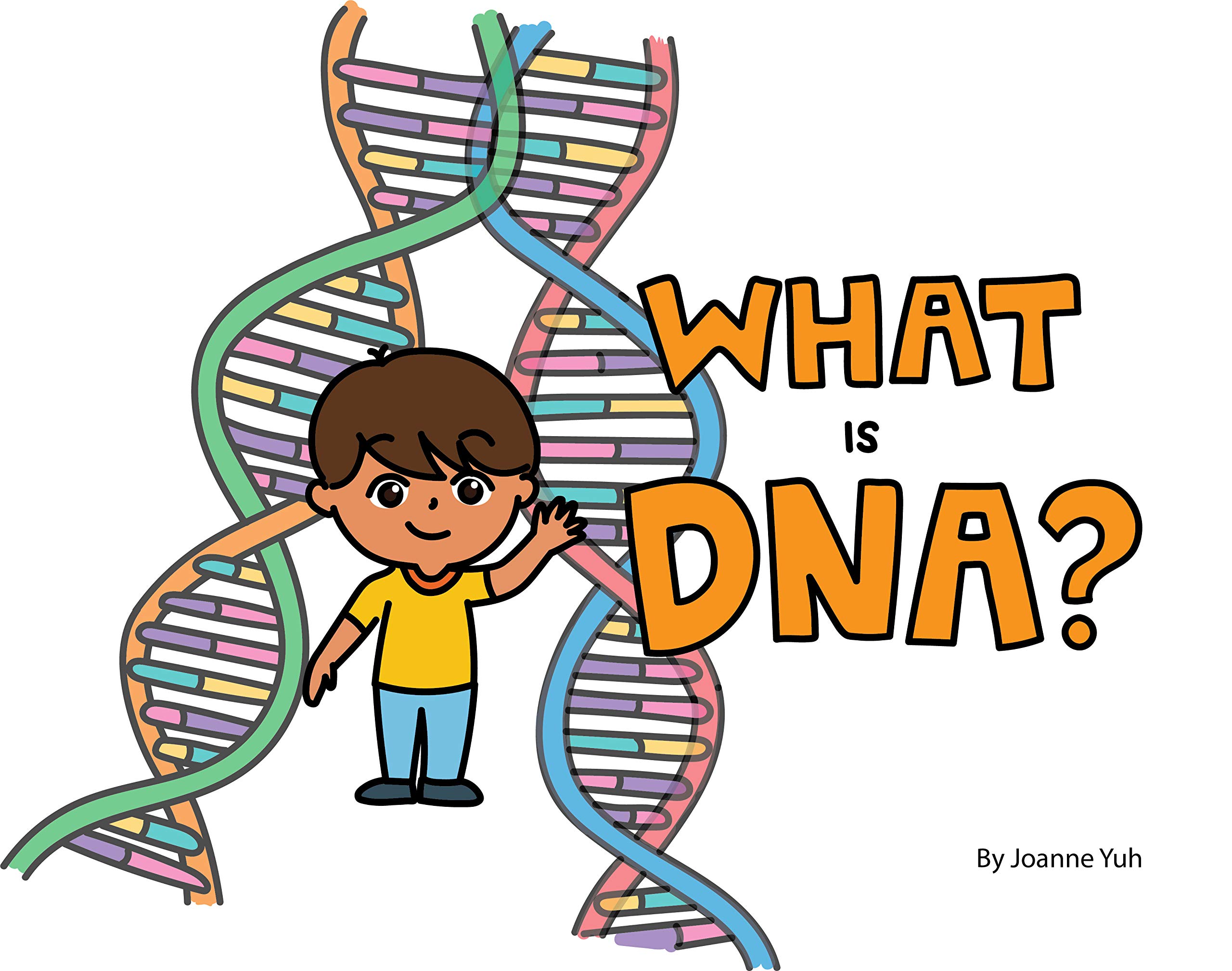 What is DNA? A cute and fun children's book that teaches kids (ages 59) about DNA! by Joanne