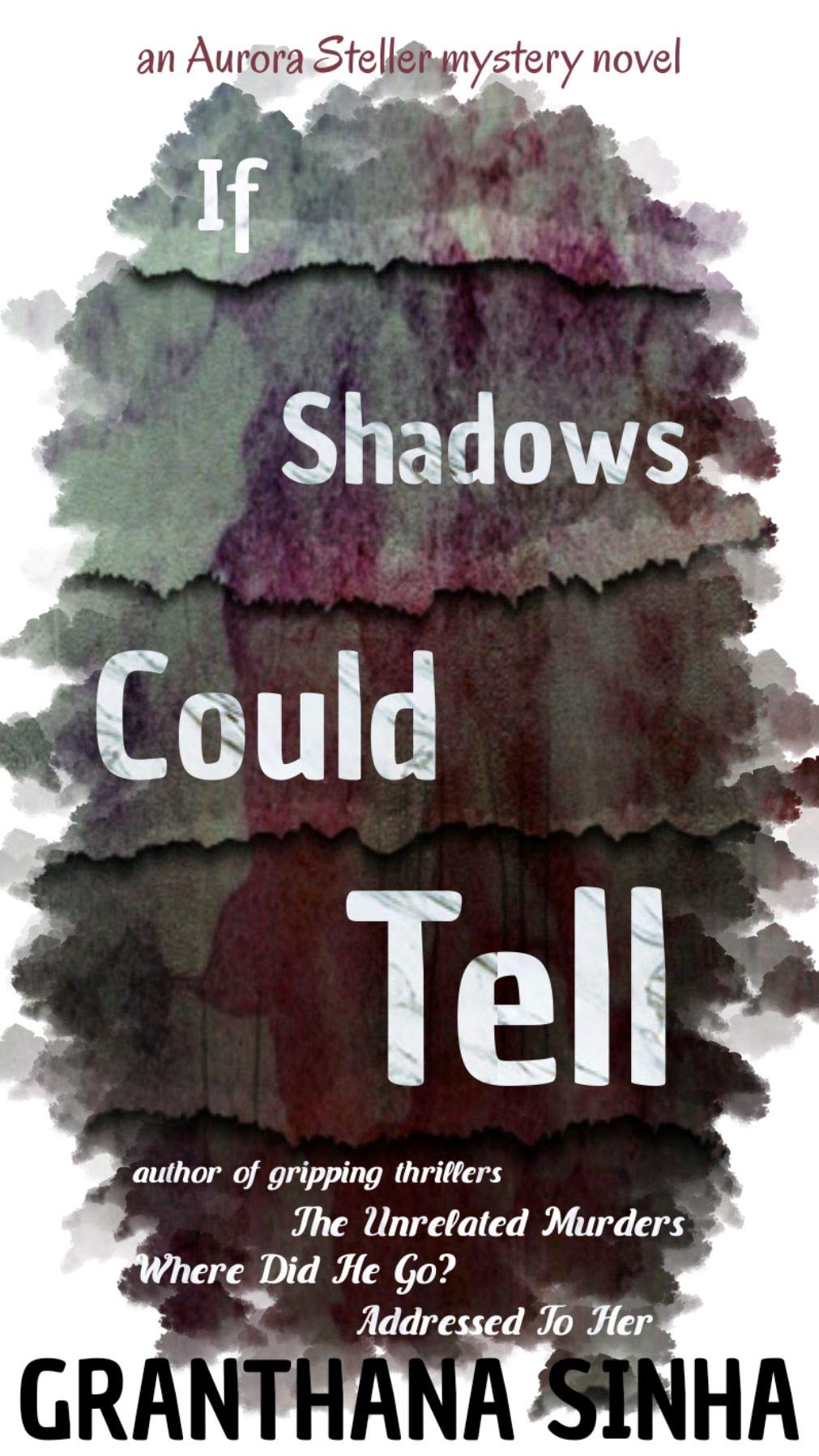 If Shadows Could Tell: an Aurora Steller mystery novel