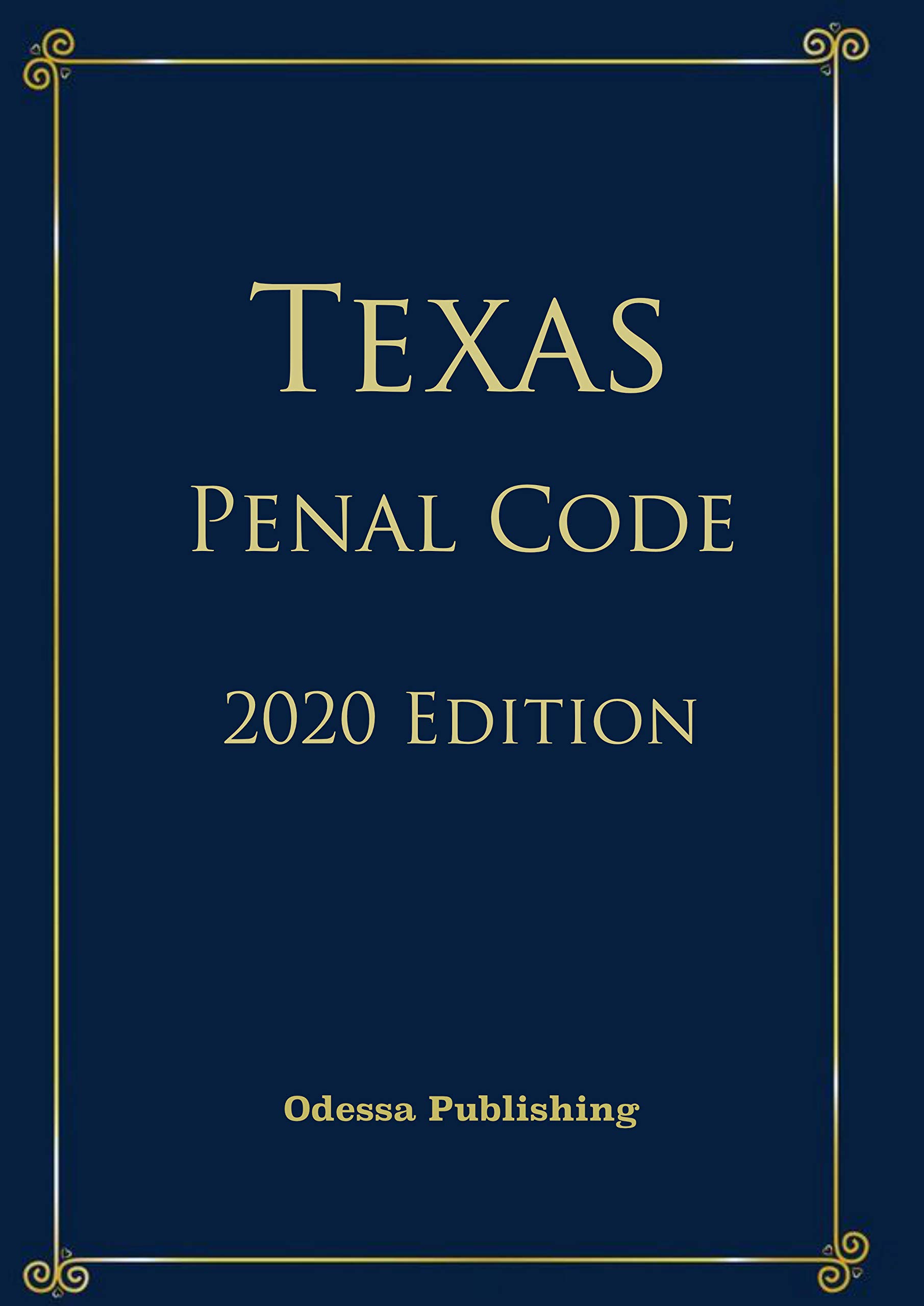 Texas Penal Code 2020 Edition by Texas Government Goodreads