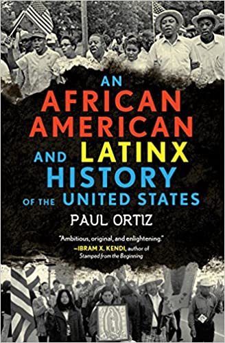 An African American and Latinx History of the United States (ReVisioning History)