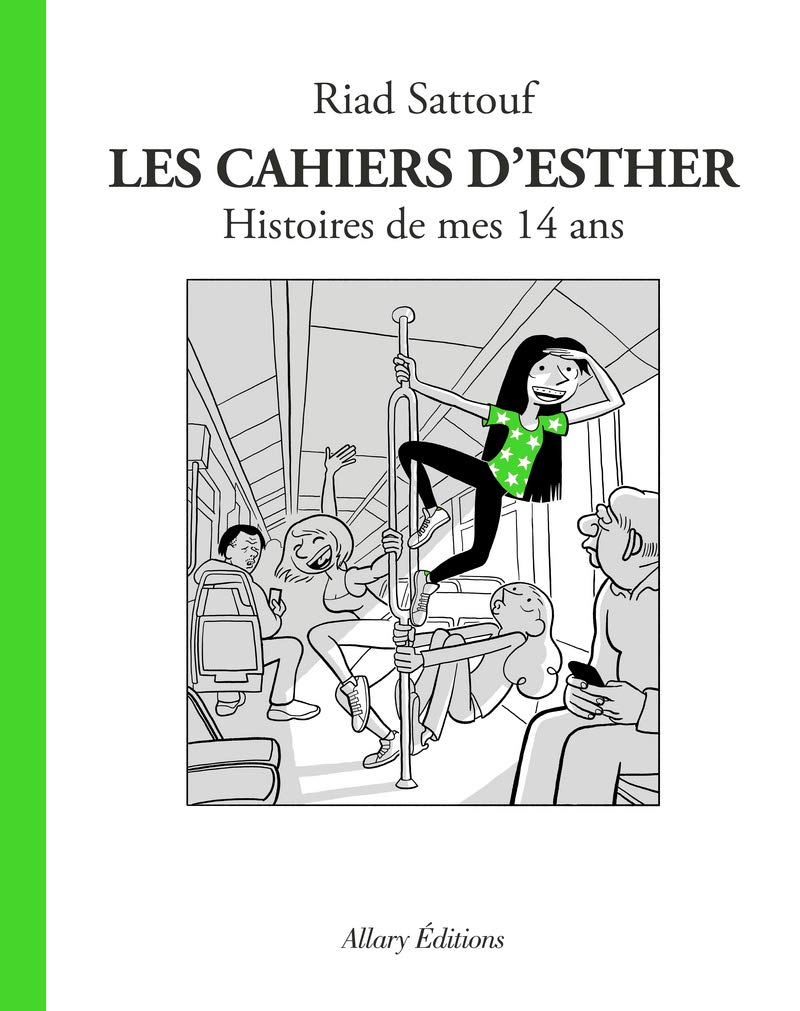 Les Cahiers d'Esther : Histoires de mes 14 ans