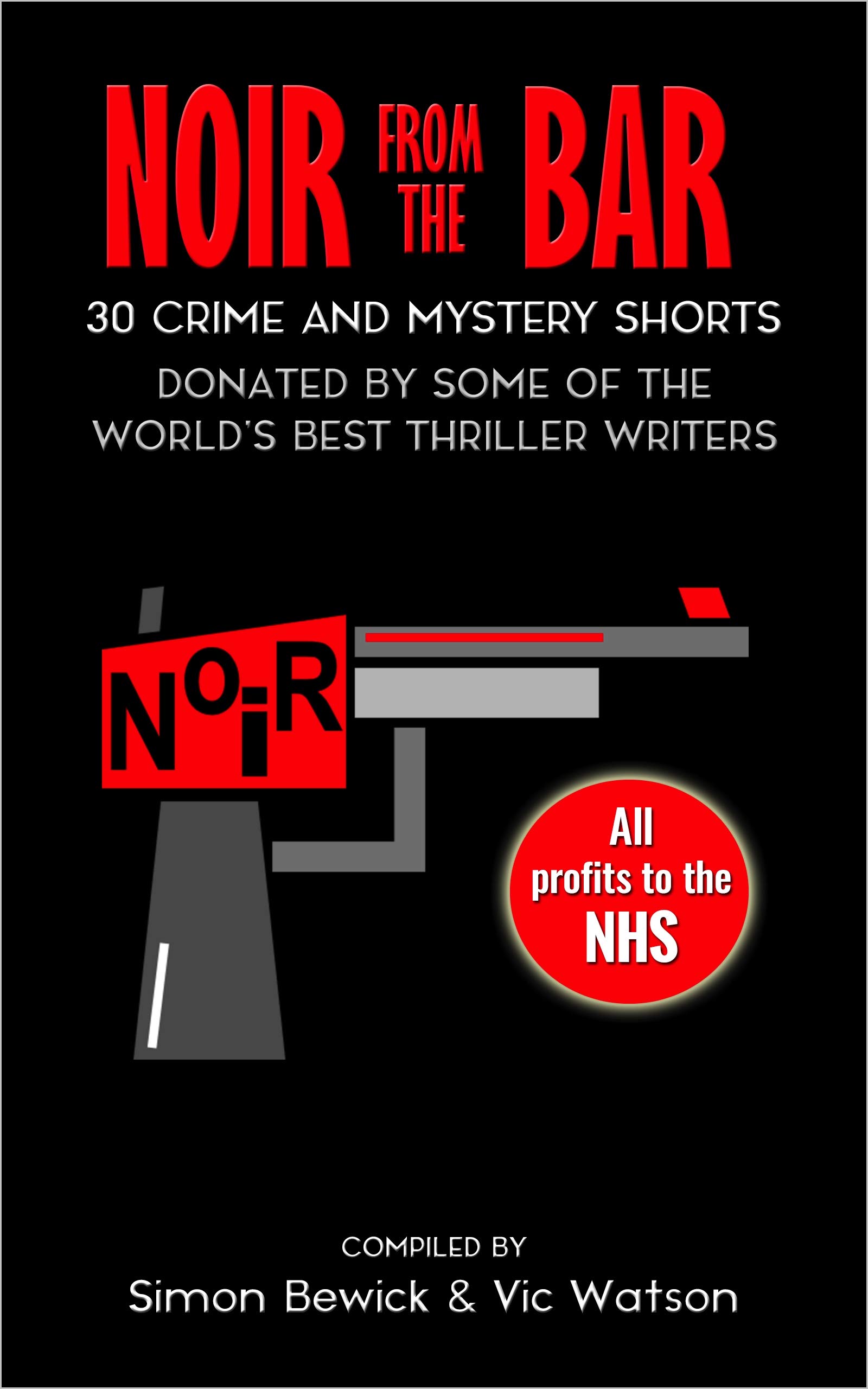 Noir from the Bar: 30 Crime and Mystery Shorts