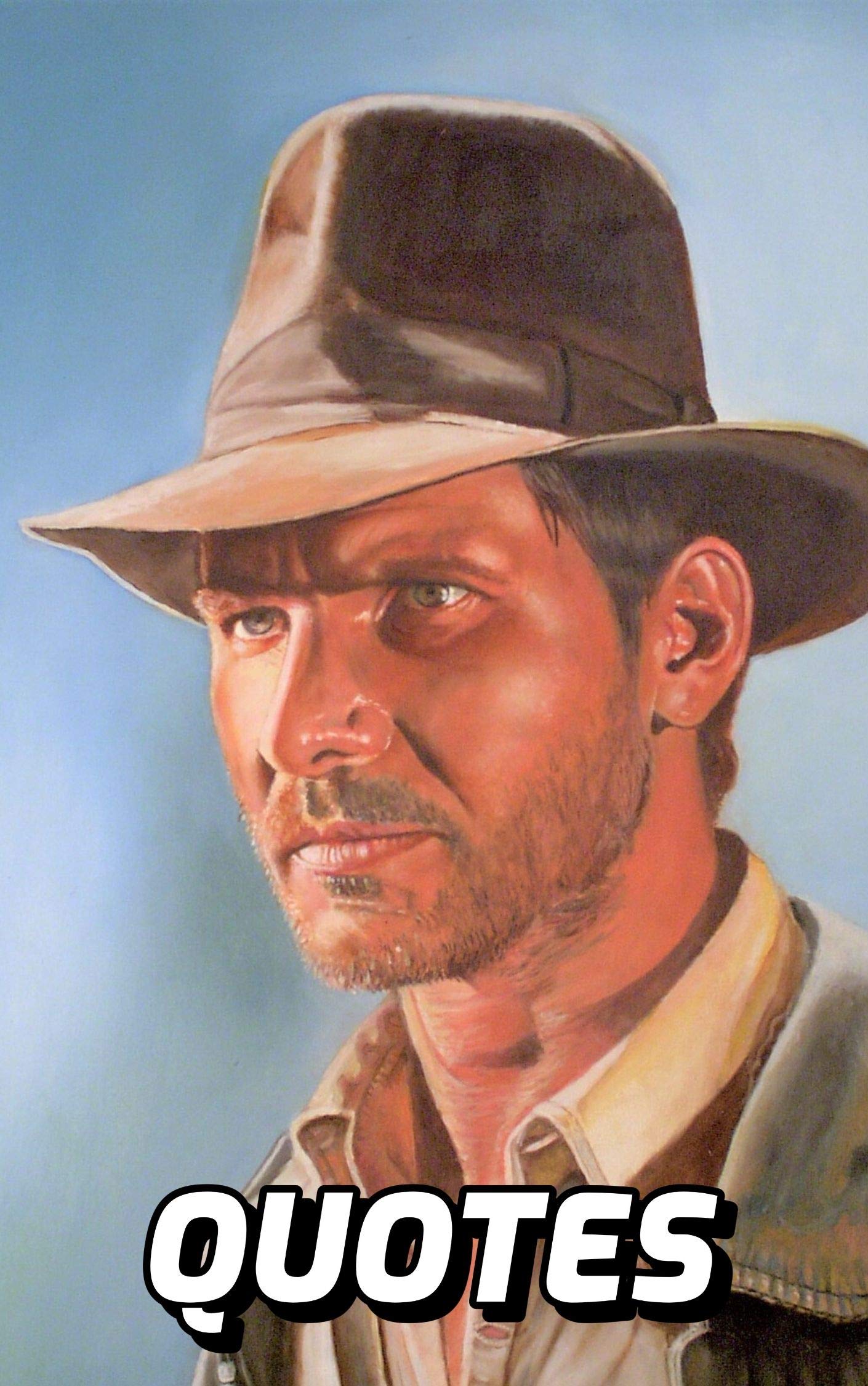 Indiana Jones Quotes 100 Amazing Quotes From The Indiana Jones Movies