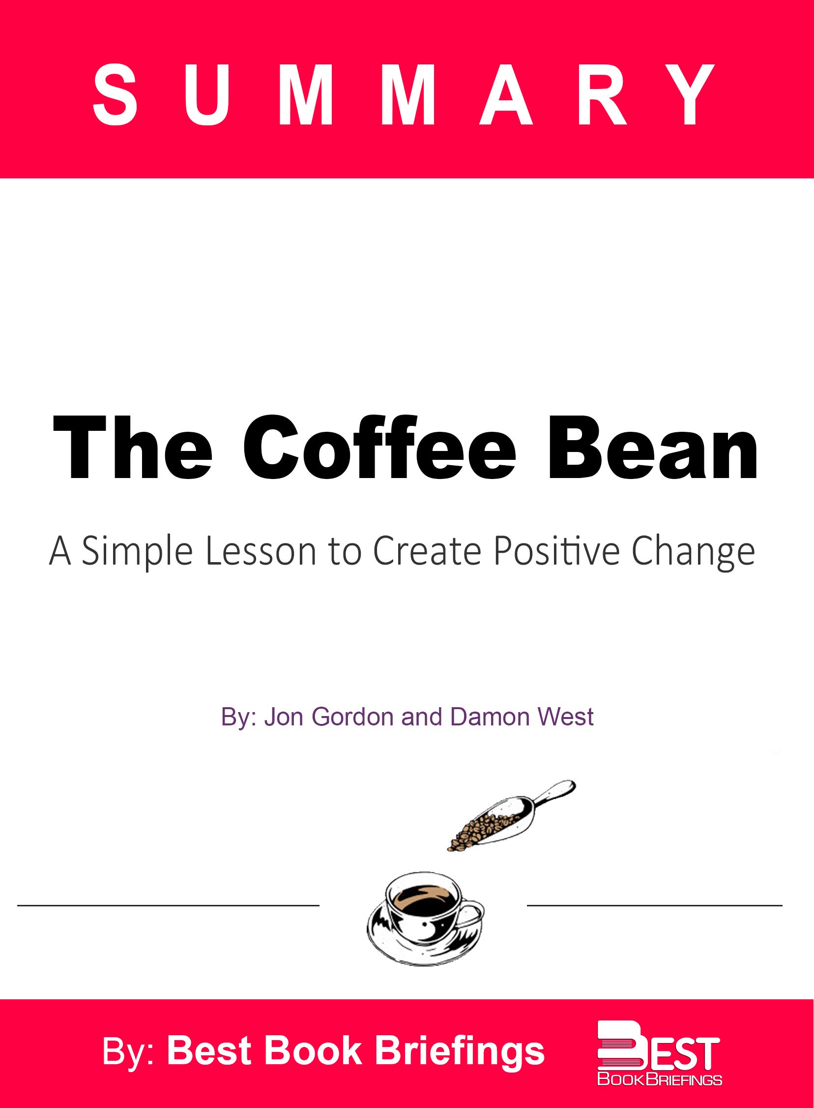 Summary of The Coffee Bean by Jon Gordon and Damon West A Simple