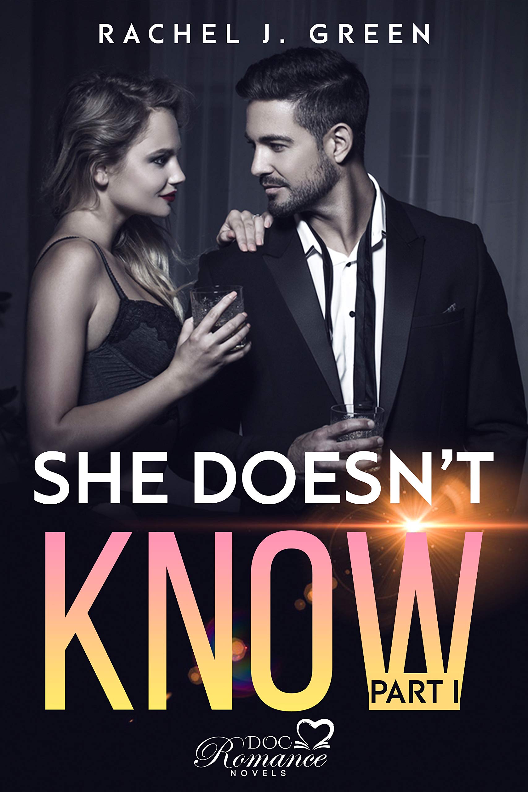 She Doesn't Know - Part I