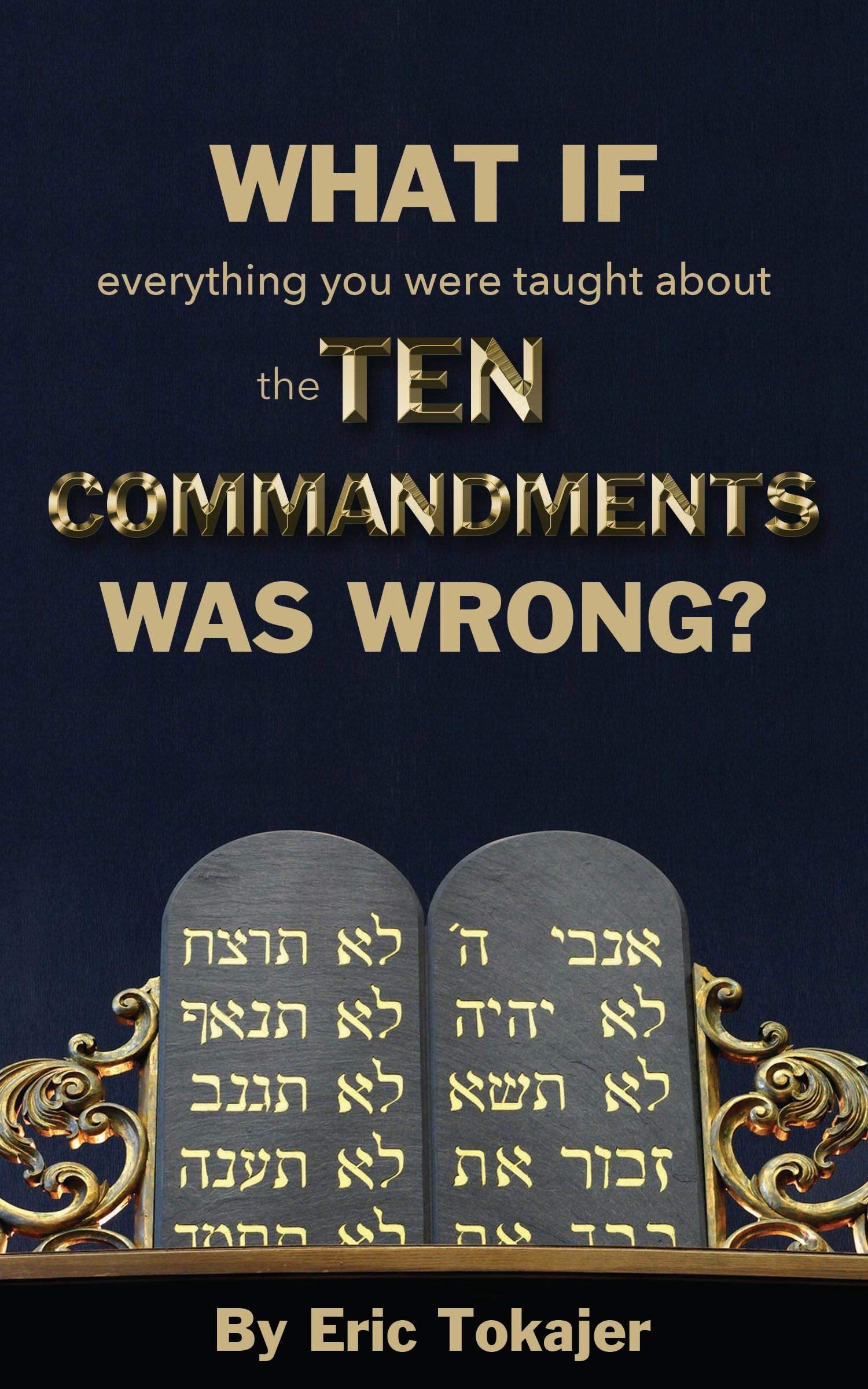 What if everything you were taught about the Ten Commandments was wrong.