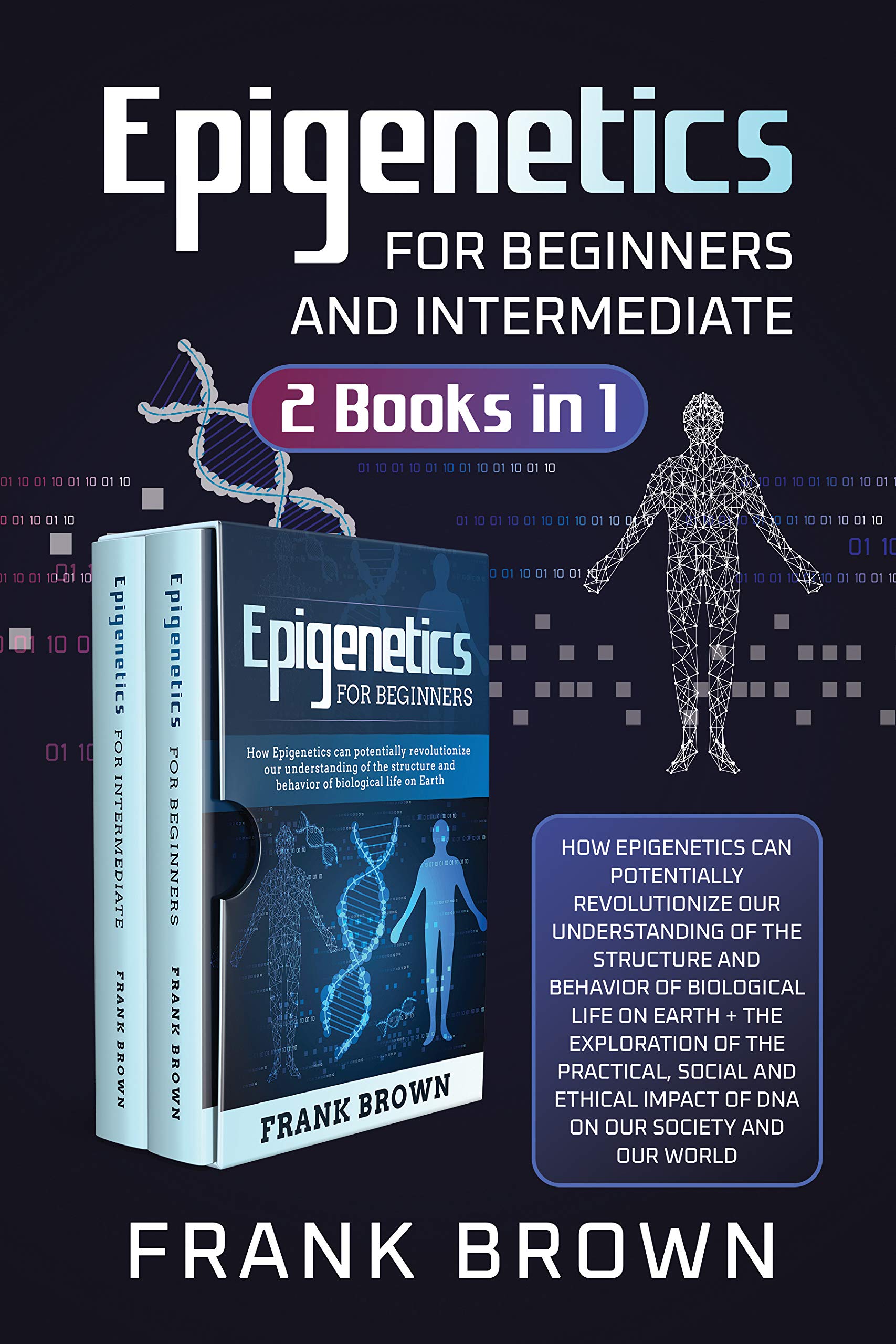 Epigenetics for Beginners and Intermediate (2 Books in 1): How ...