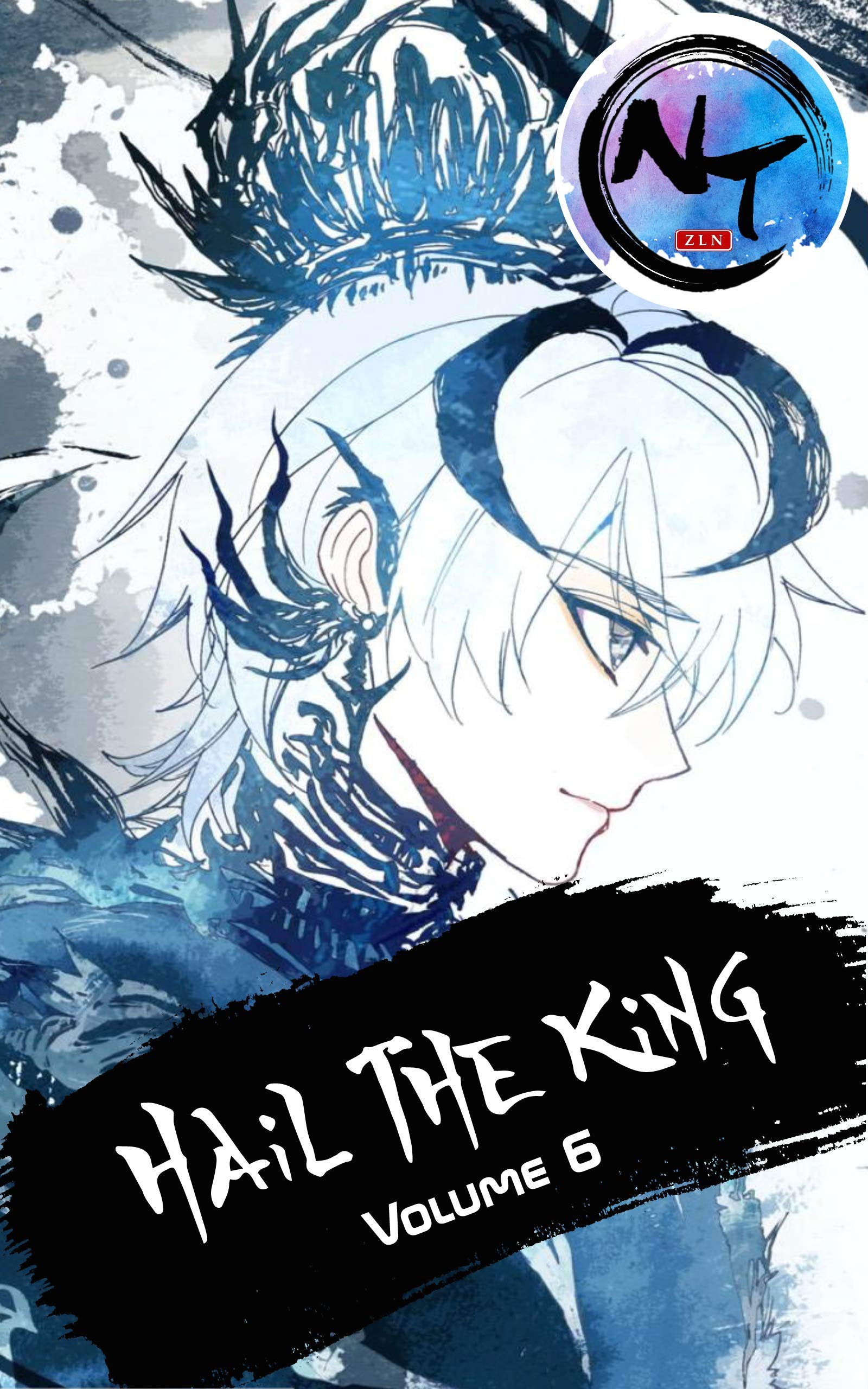 Hail the King: Volume 6 by Mad Blade During Troubled Times | Goodreads