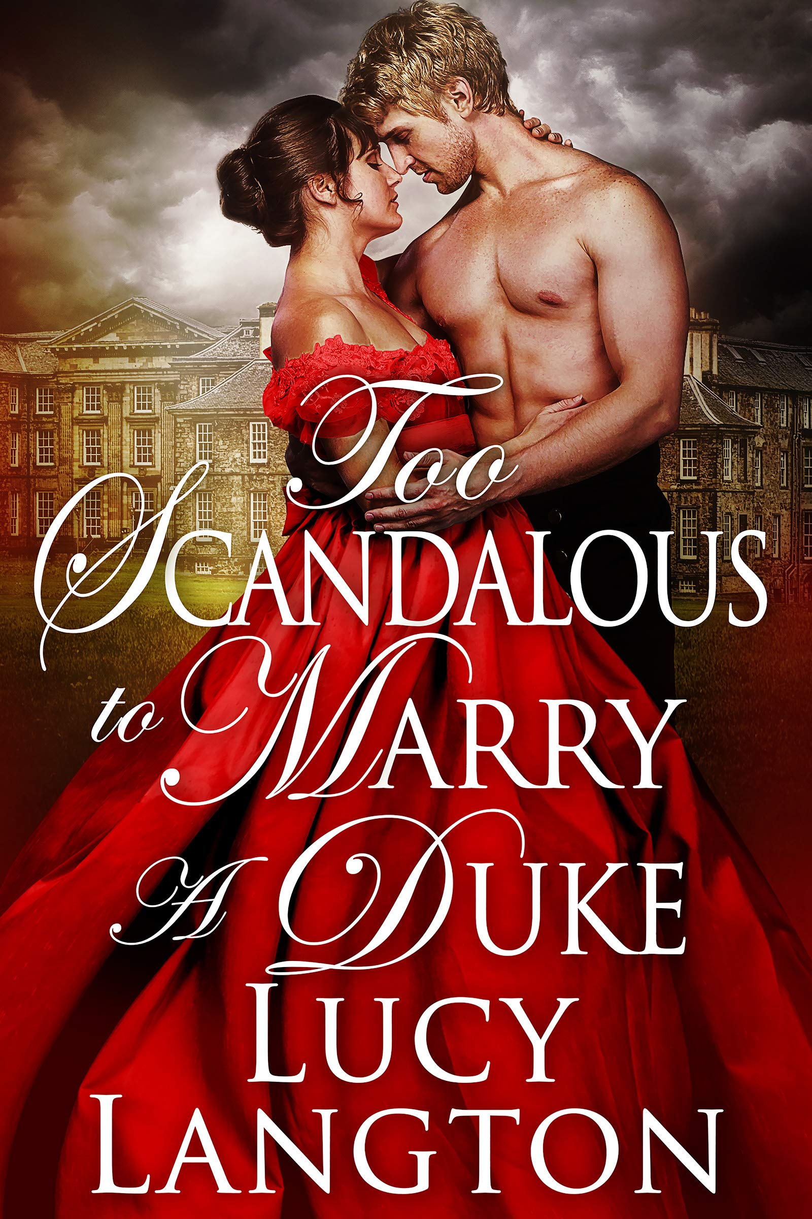 Too Scandalous to Marry a Duke