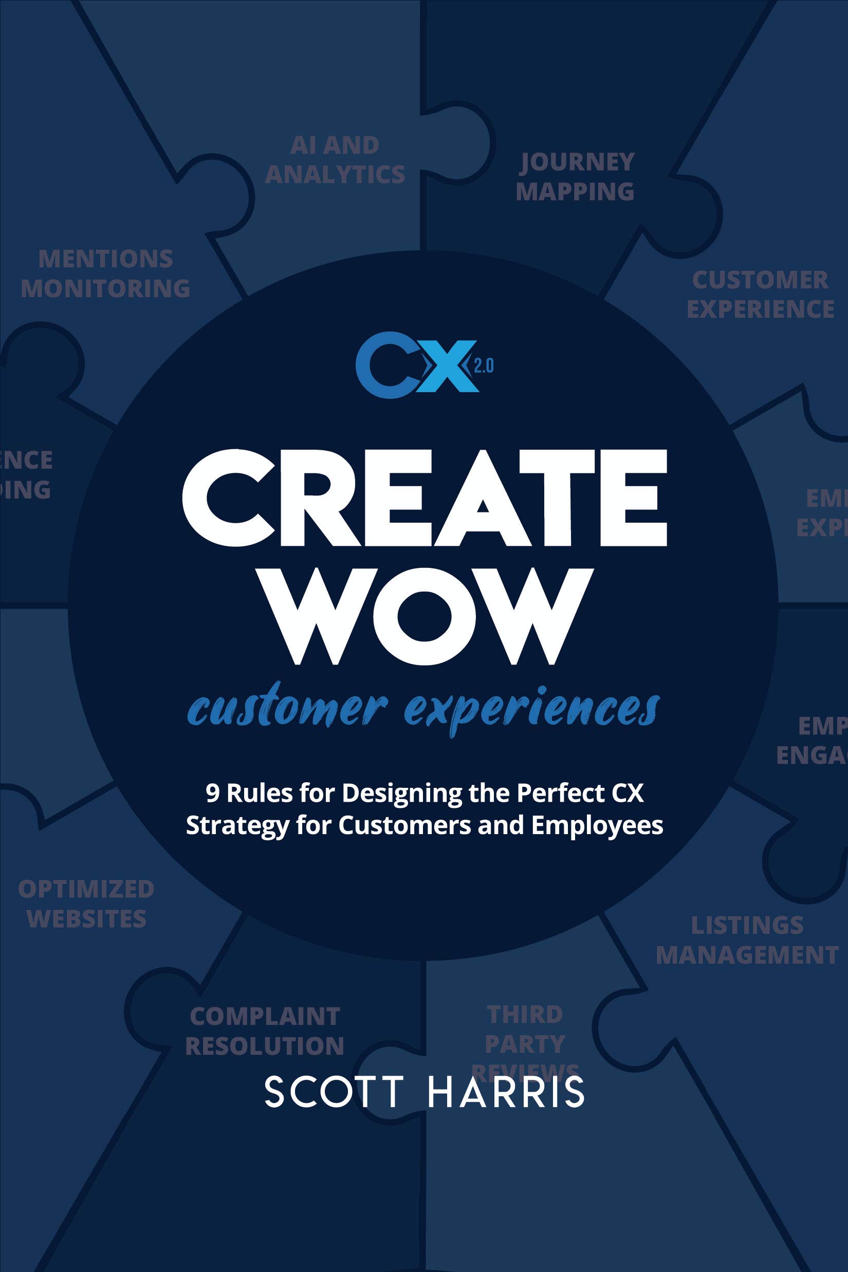 Create WOW Customer Experiences by Scott Harris Goodreads