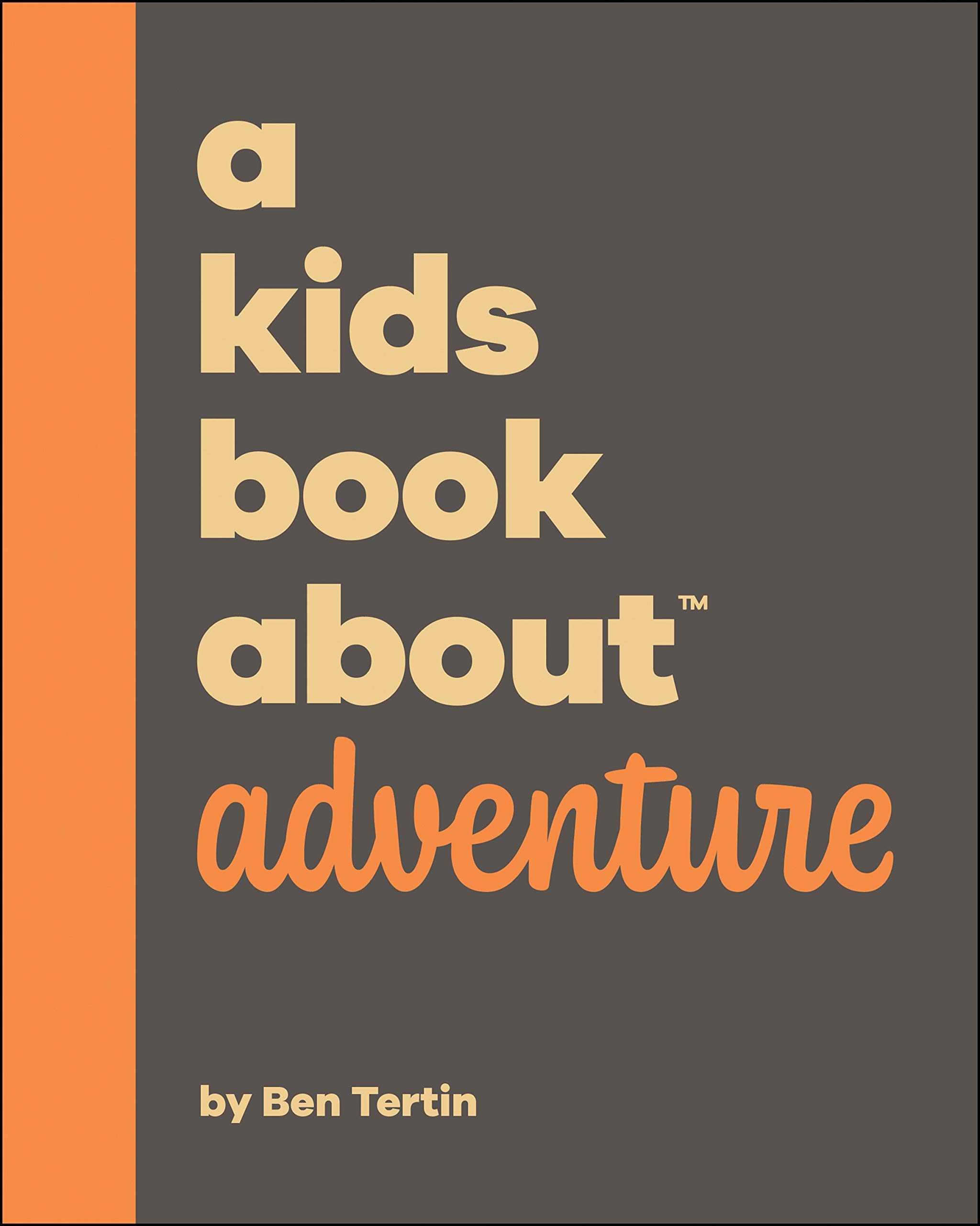 A Kids Book About Adventure
