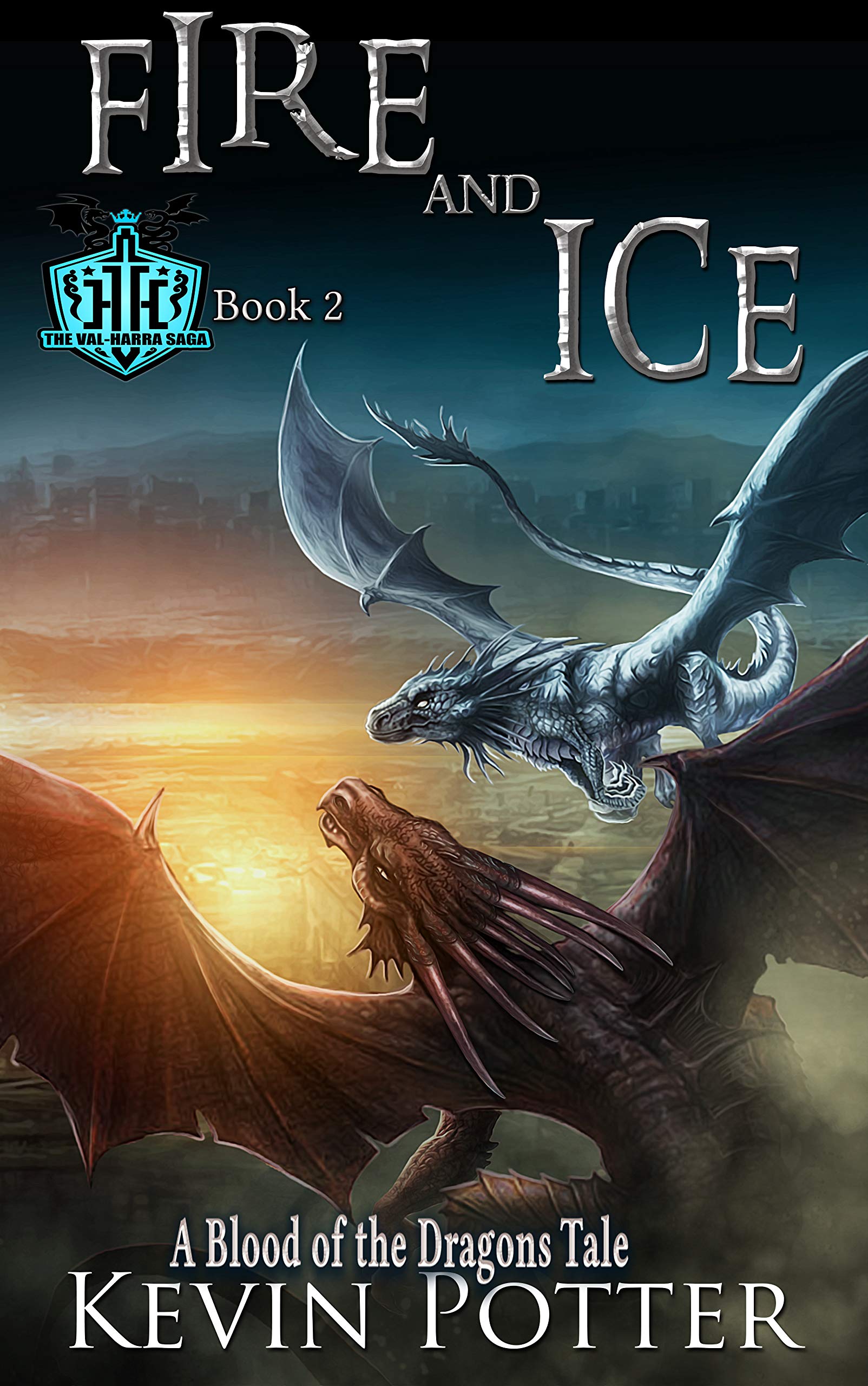 Fire and Ice: Blood of the Dragons, Book Two by Kevin Potter | Goodreads