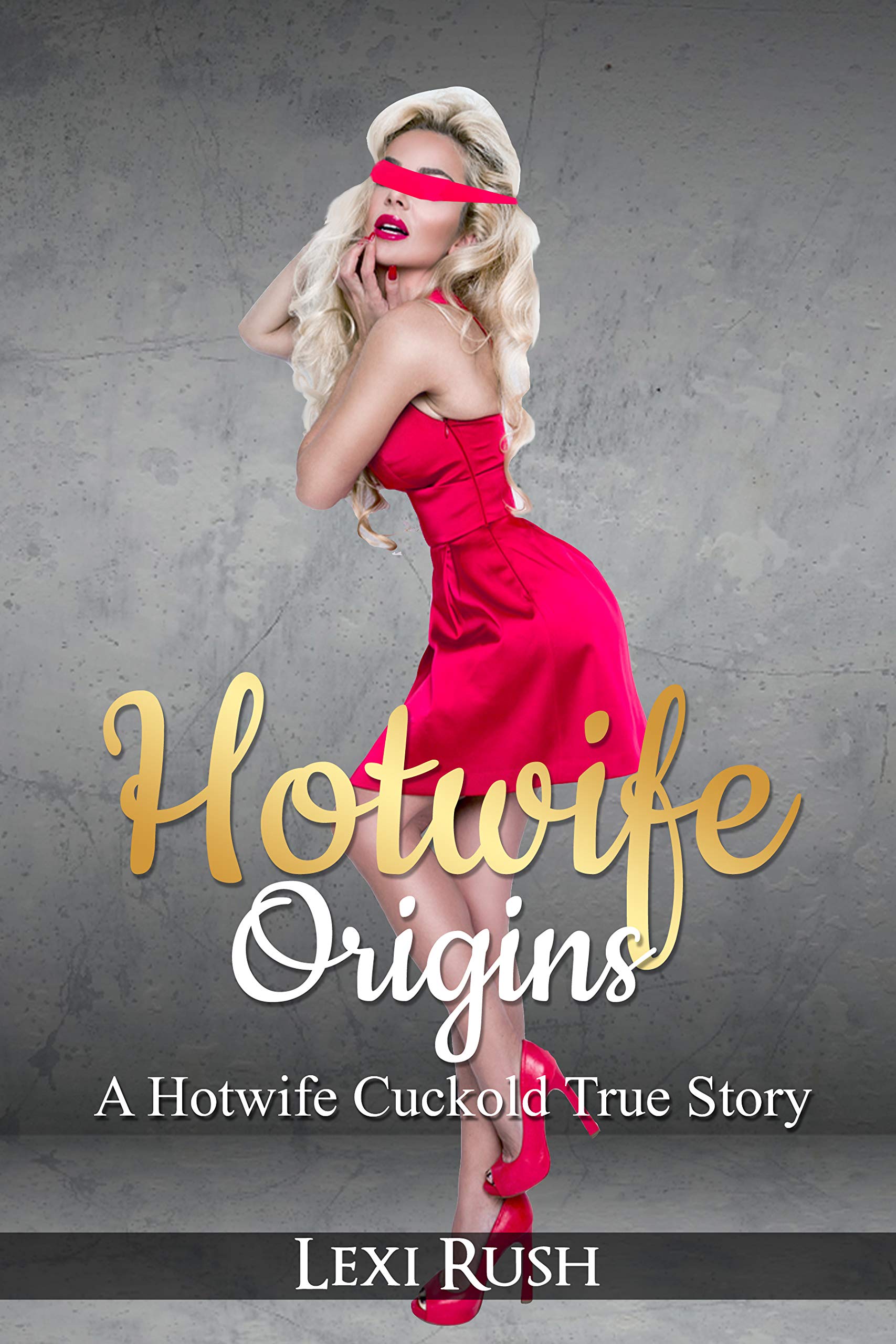 HOTWIFE ORIGINS: A Hotwife Cuckold True Story