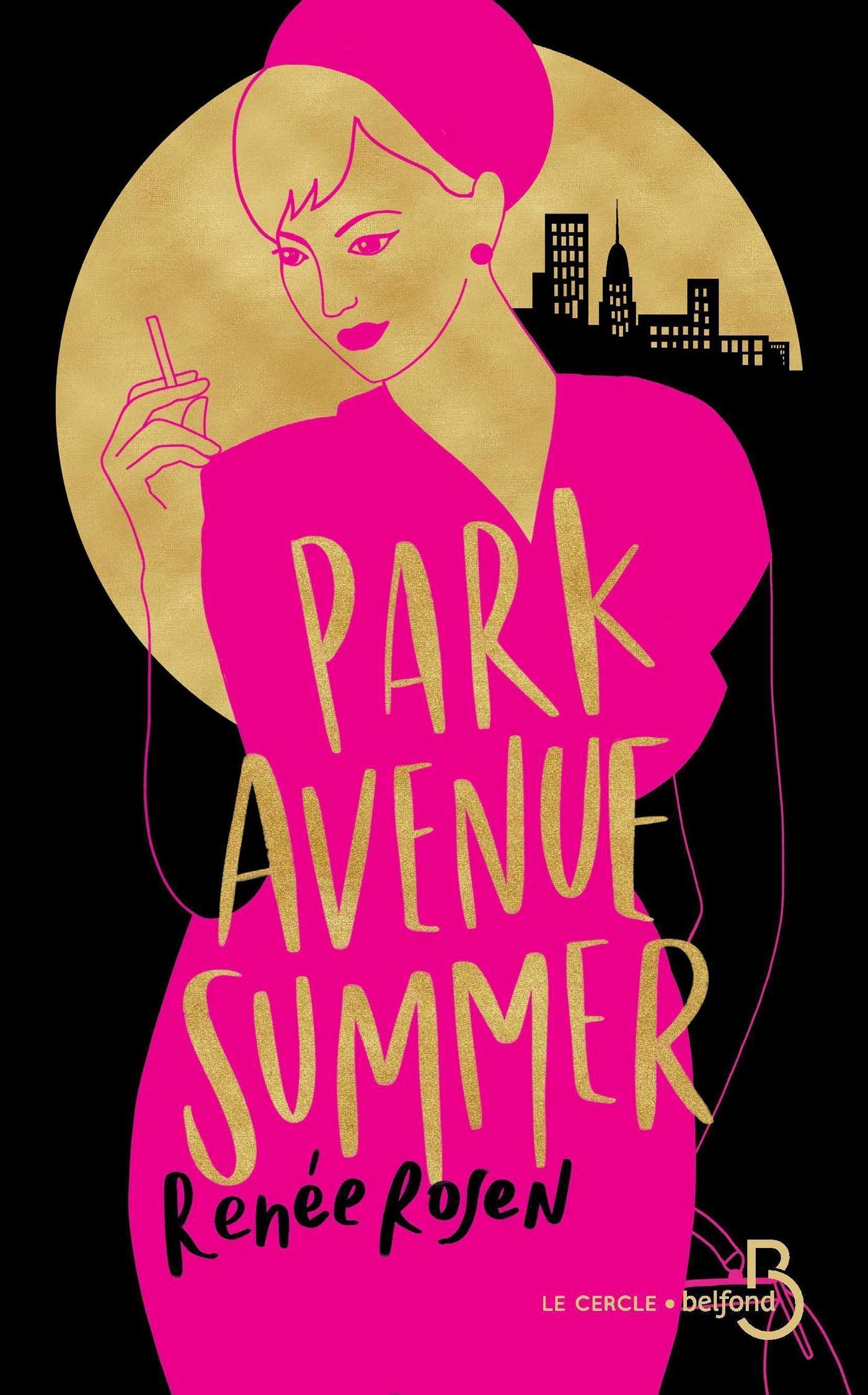 Park Avenue summer (French Edition) by Renée Rosen | Goodreads