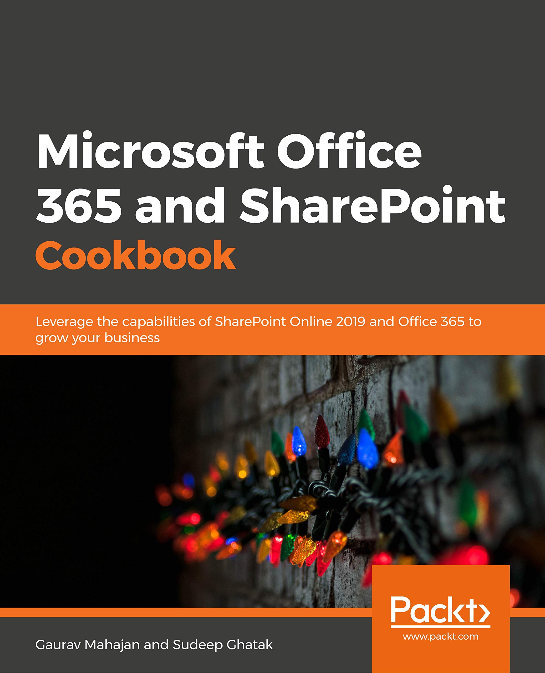 Microsoft 365 and SharePoint Online Cookbook: Over 100 practical ...