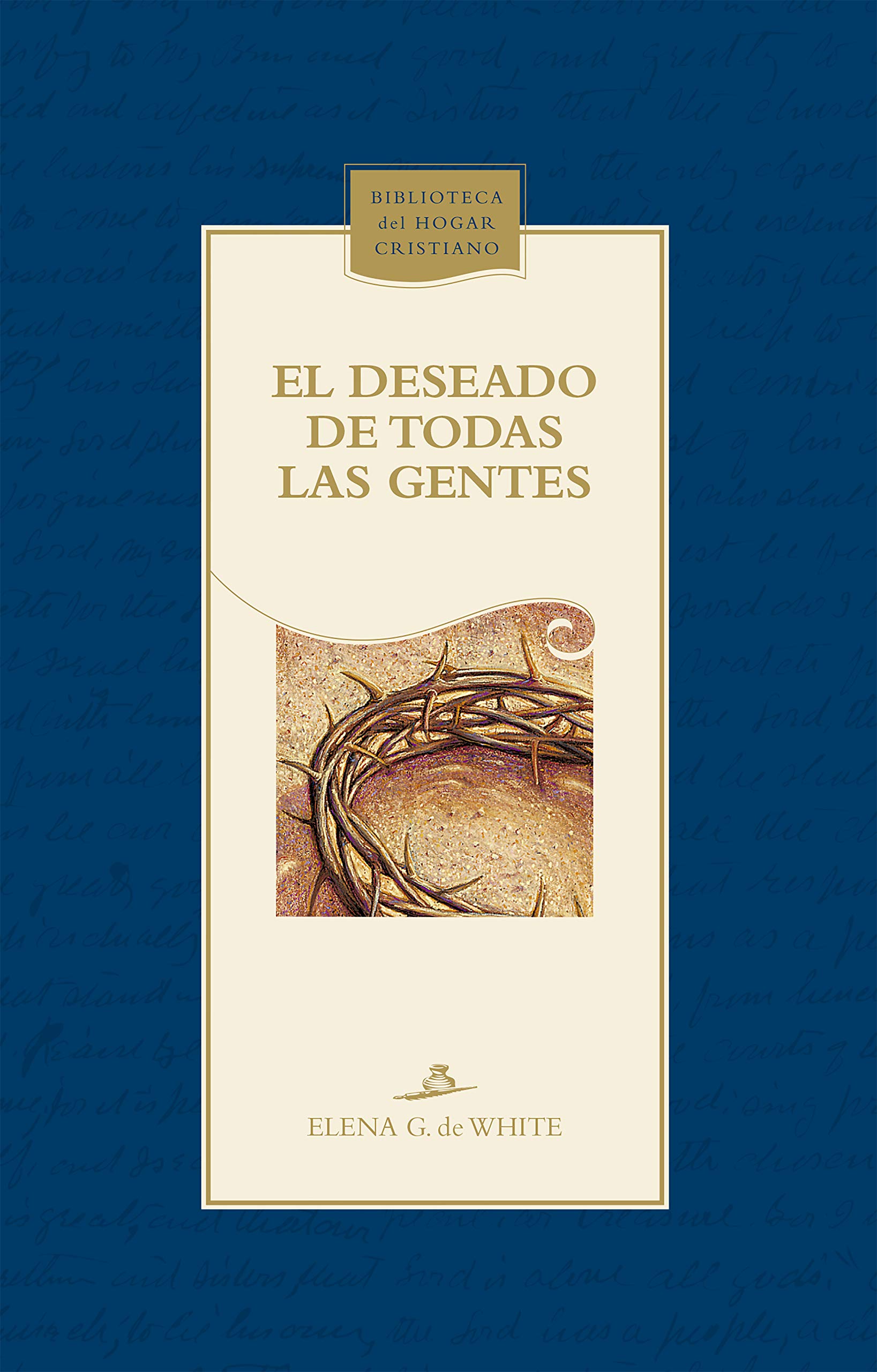 El Deseado de todas las gentes (Biblioteca del Hogar Cristiano)