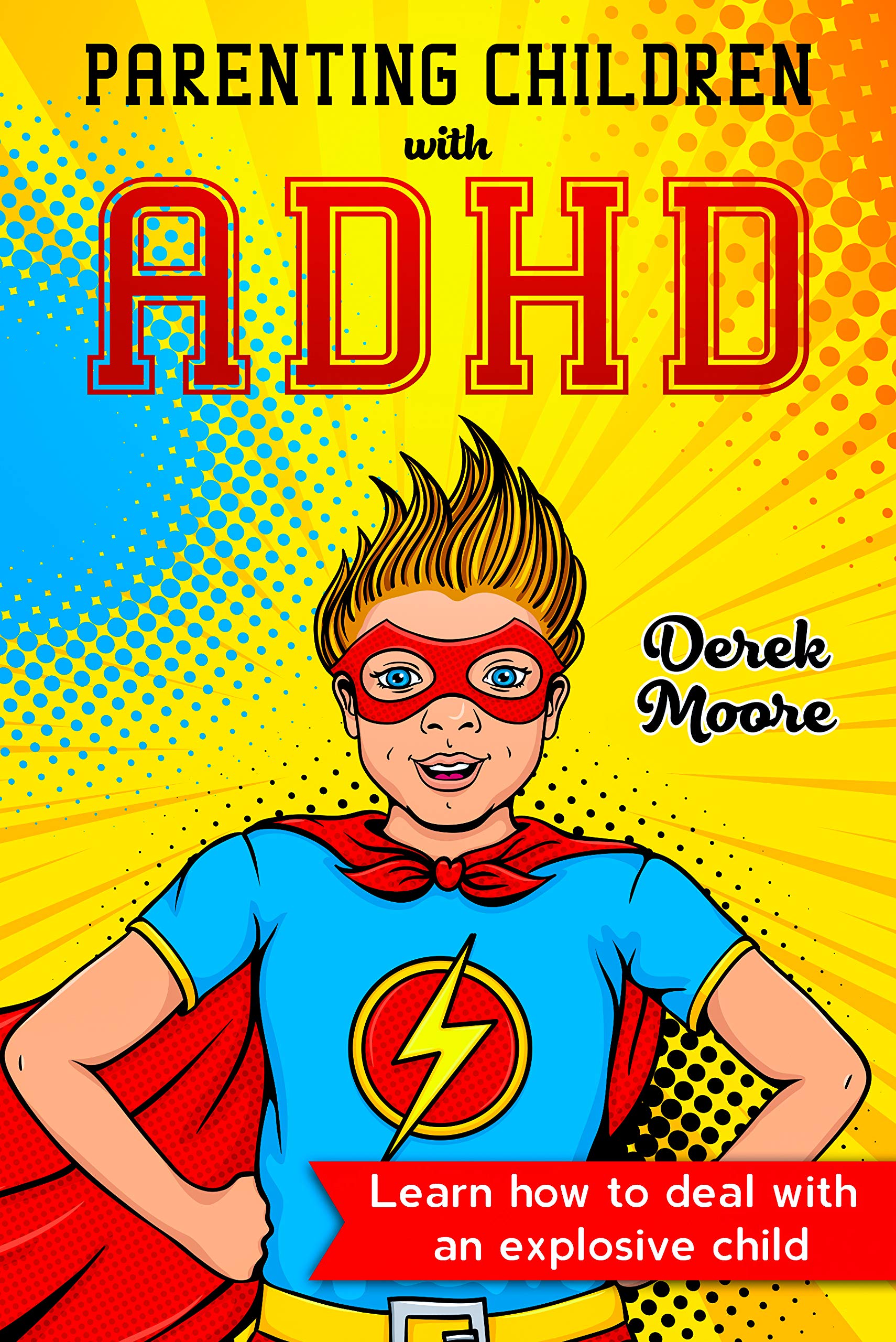 parenting-children-with-adhd-how-to-deal-with-an-explosive-child-by