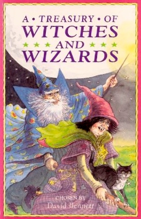 A Treasury of Witches and Wizards by David Bennett | Goodreads