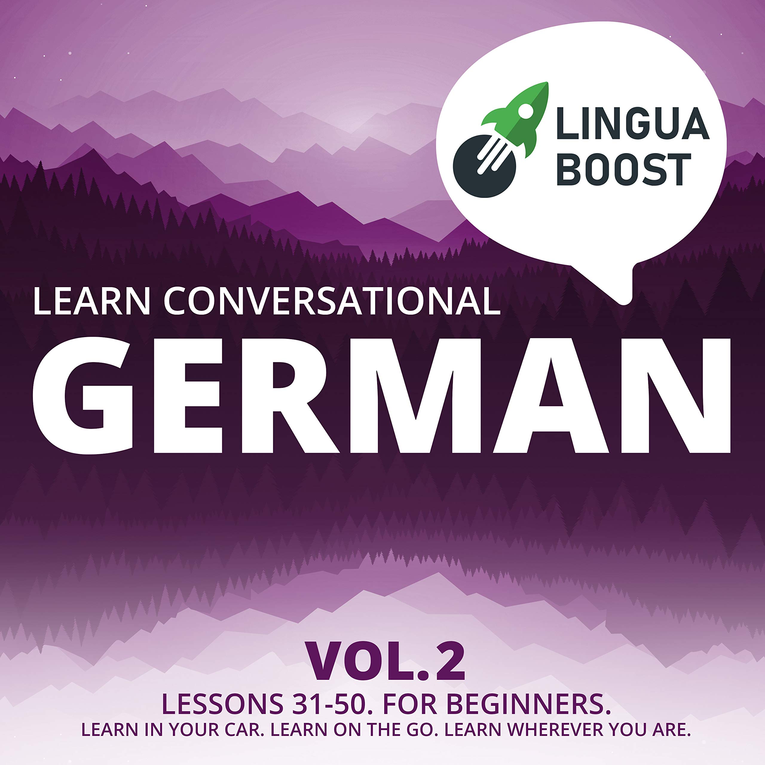 Learn Conversational German Volume 2 Lessons 3150. For beginners. by LinguaBoost Goodreads