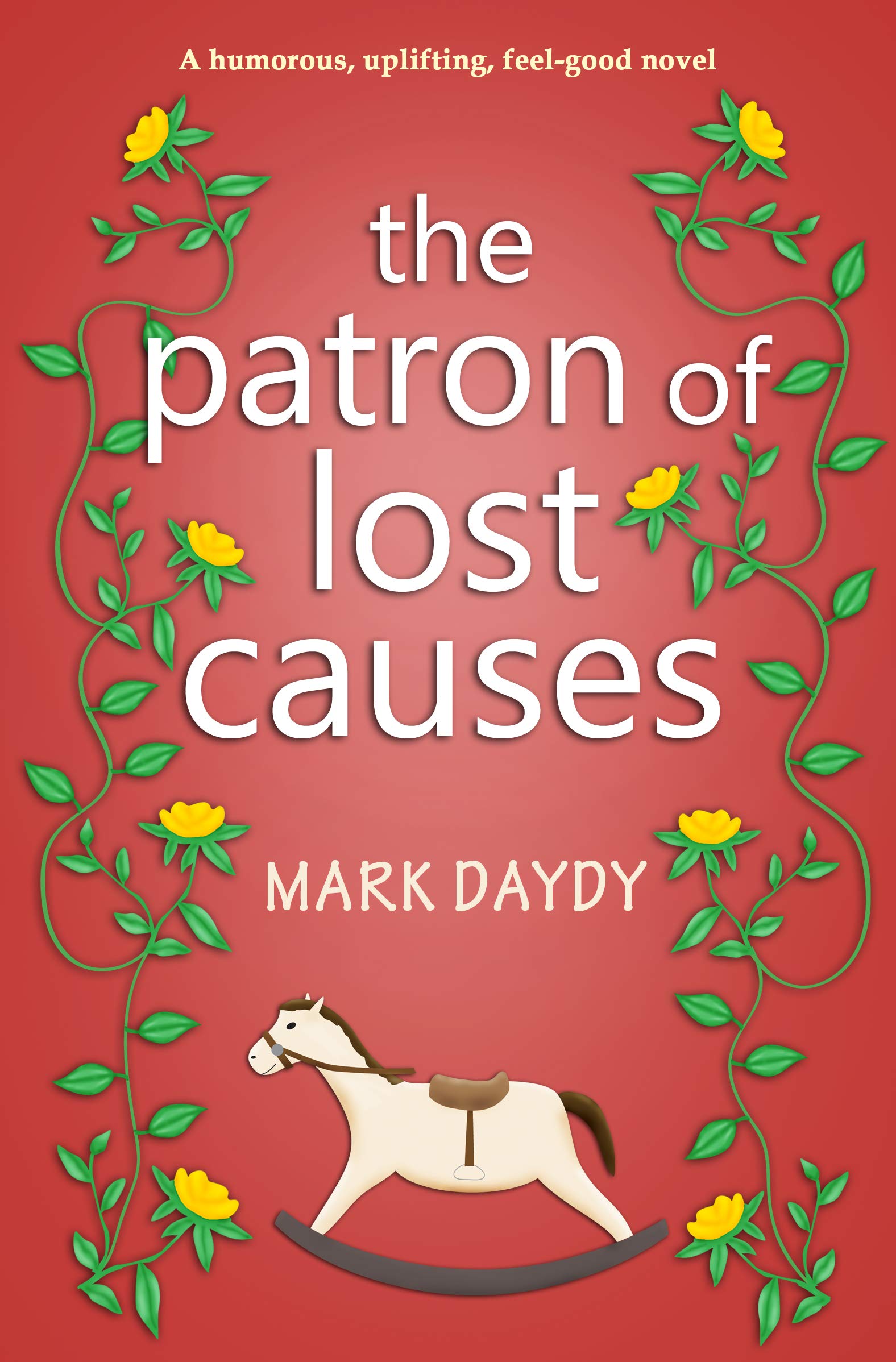 The Patron of Lost Causes by Mark Daydy | Goodreads