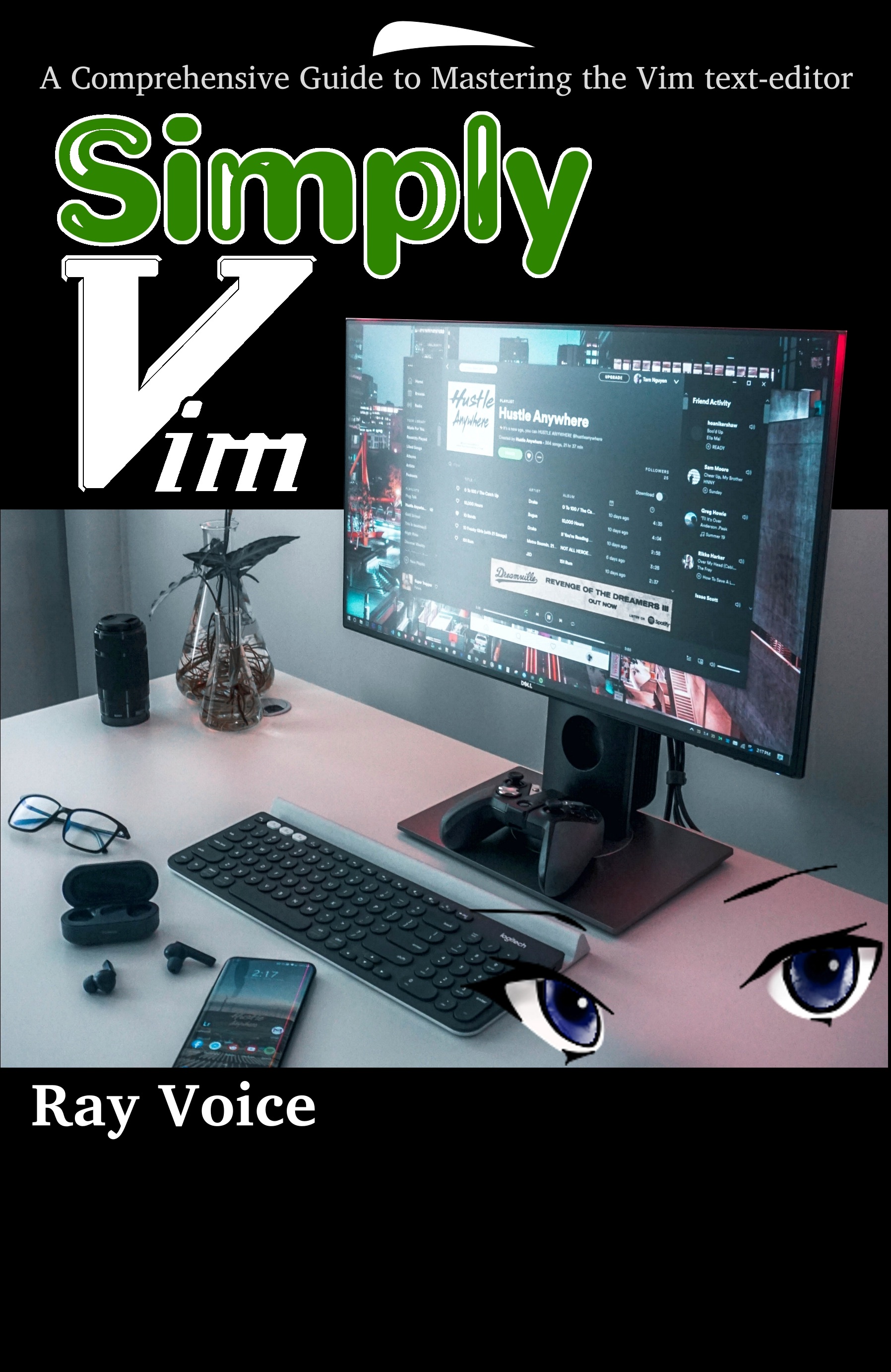 Simply Vim: A Comprehensive Guide to Mastering the Vim text-editor by ...