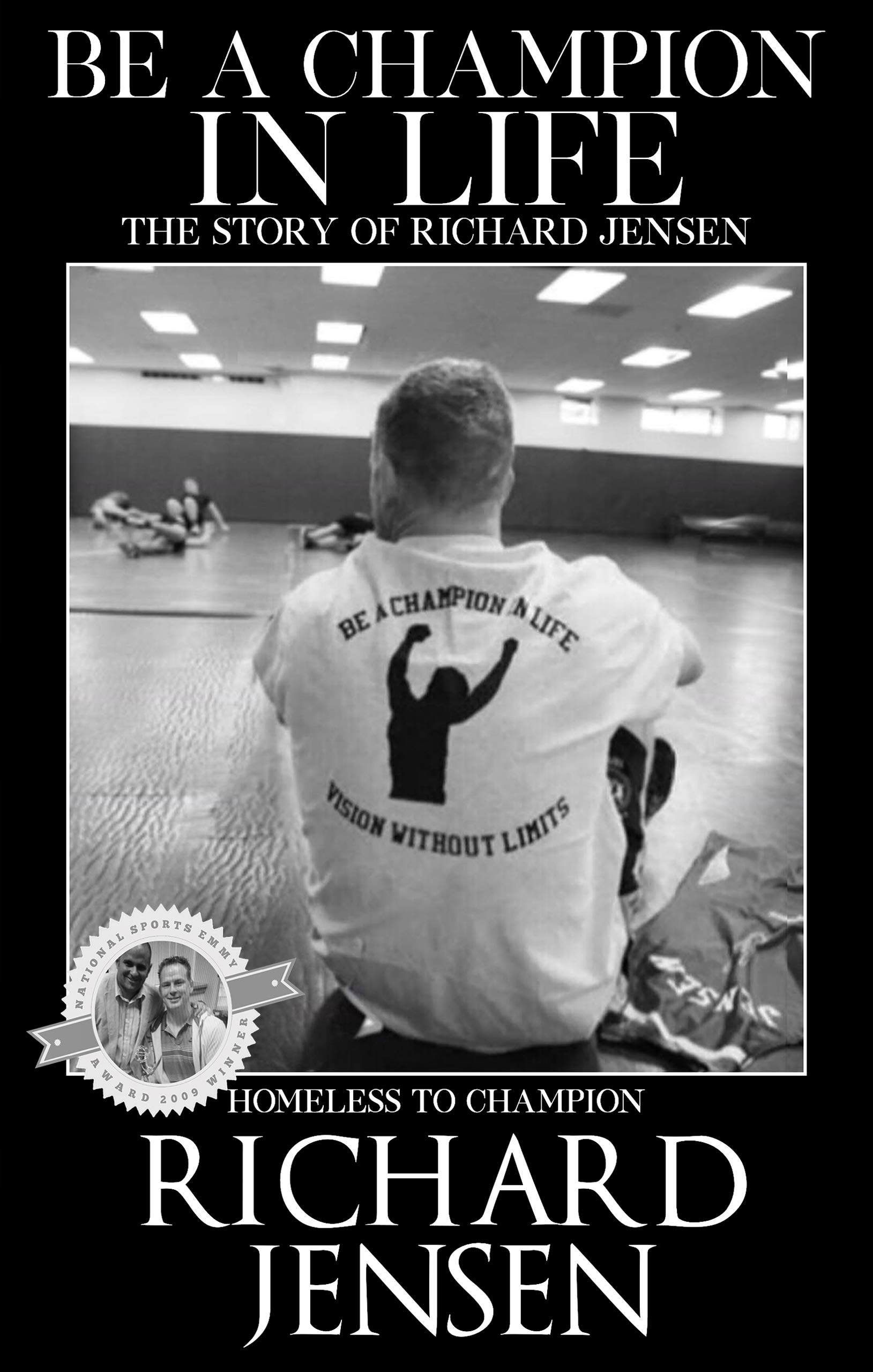 Be a Champion in Life by Richard Jensen | Goodreads