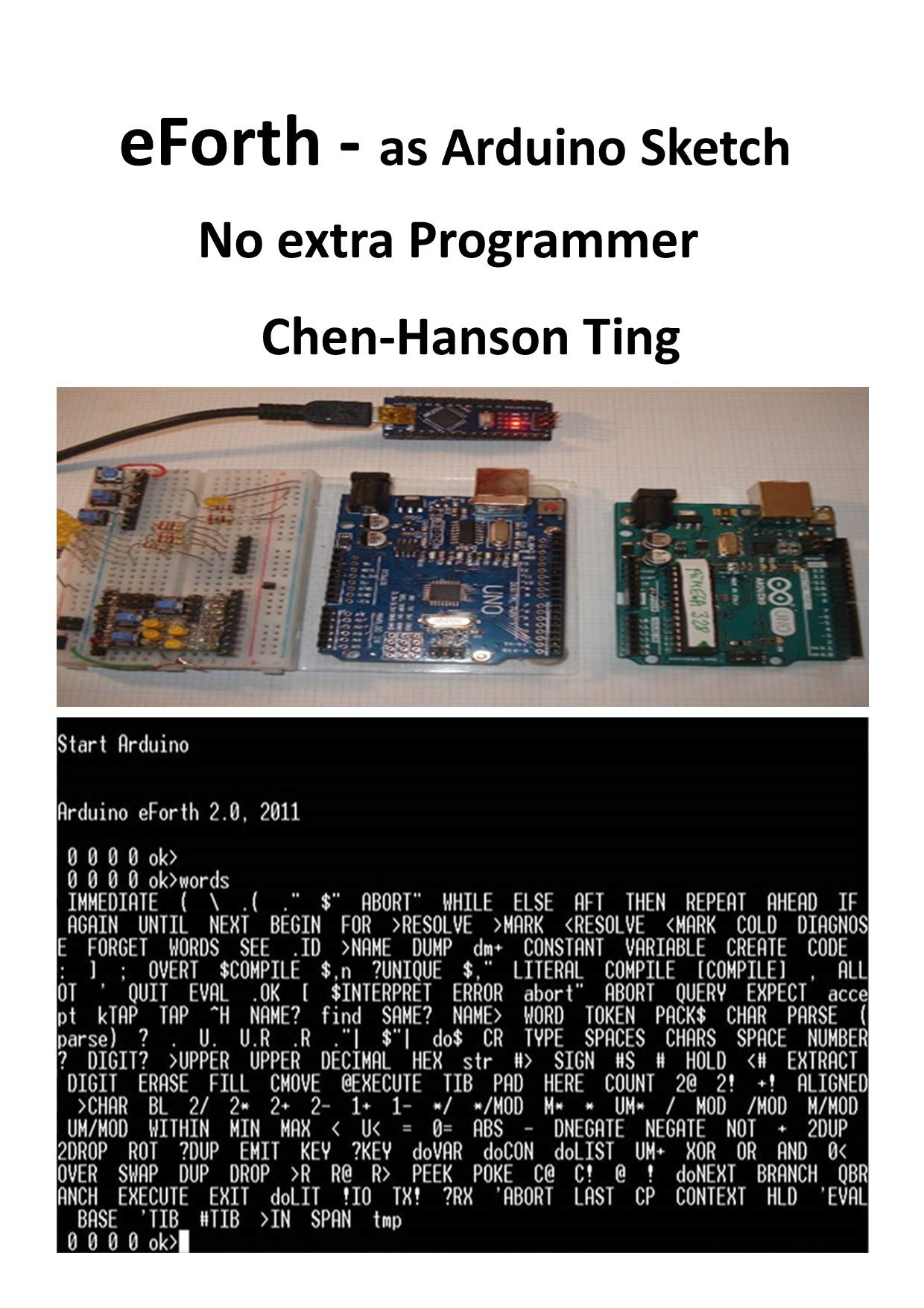 eForth as Arduino Sketch: no extra Programmer by Chen-Hanson Ting ...