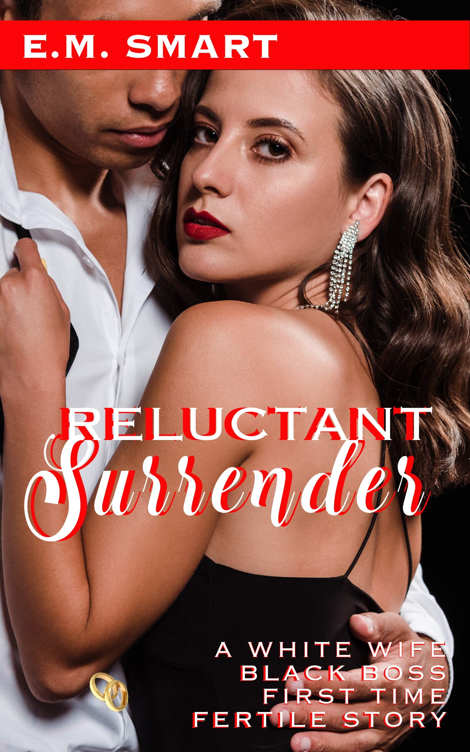 RELUCTANT SURRENDER A WHITE WIFE BLACK