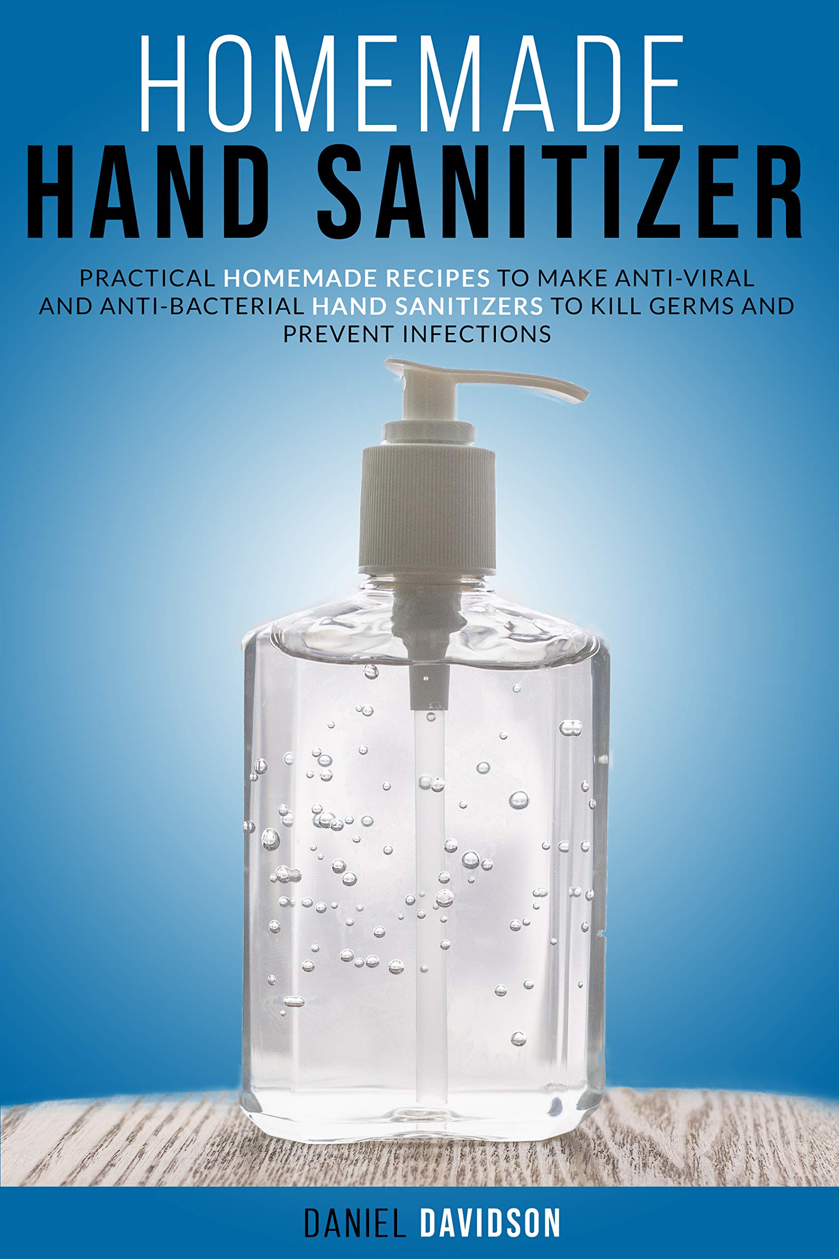 Homemade Hand Sanitizer Practical Homemade Recipes To Make AntiViral