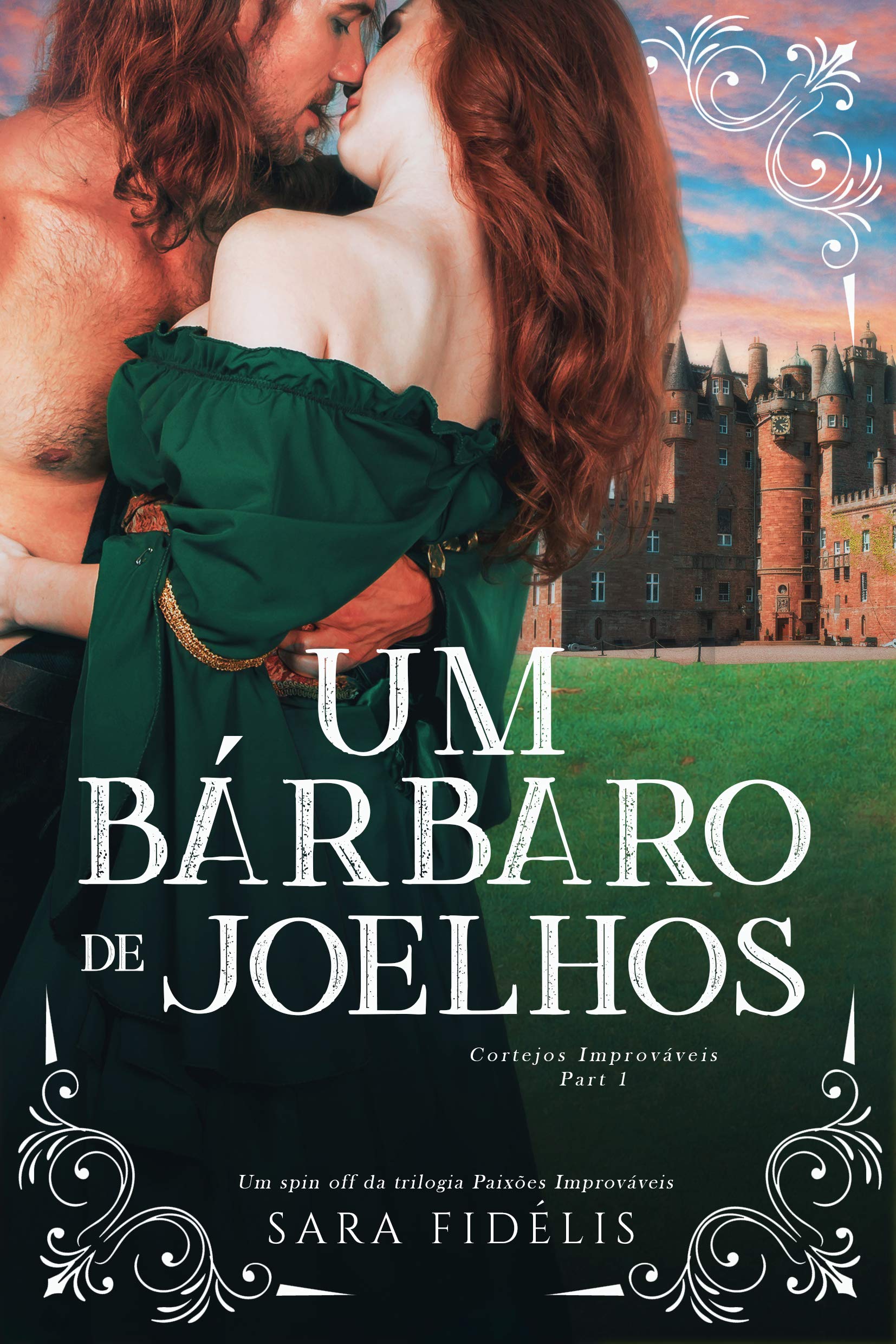 Um Bárbaro de Joelhos: Cortejos Improváveis - Part 1