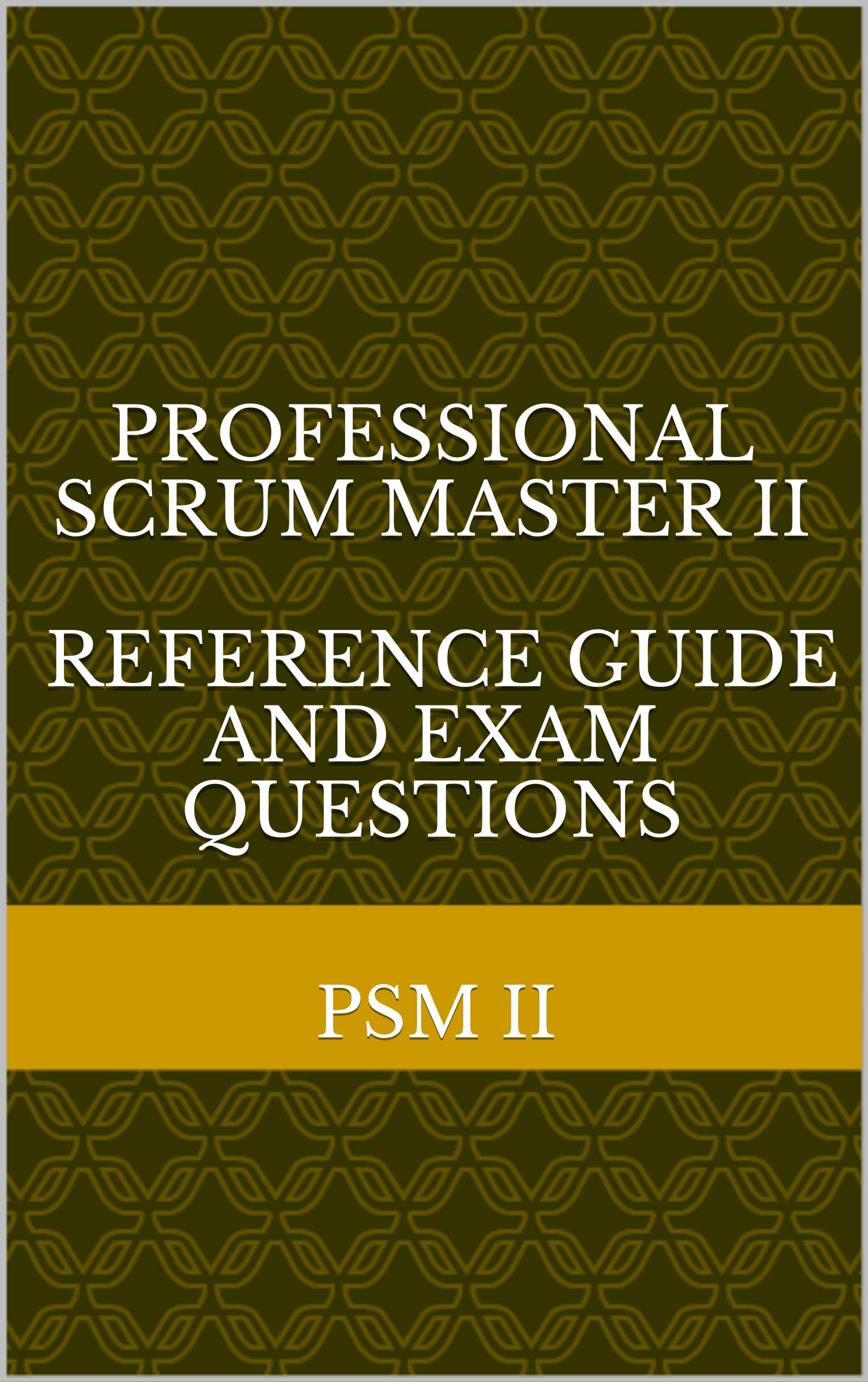 PSPO-II Exam Fragen